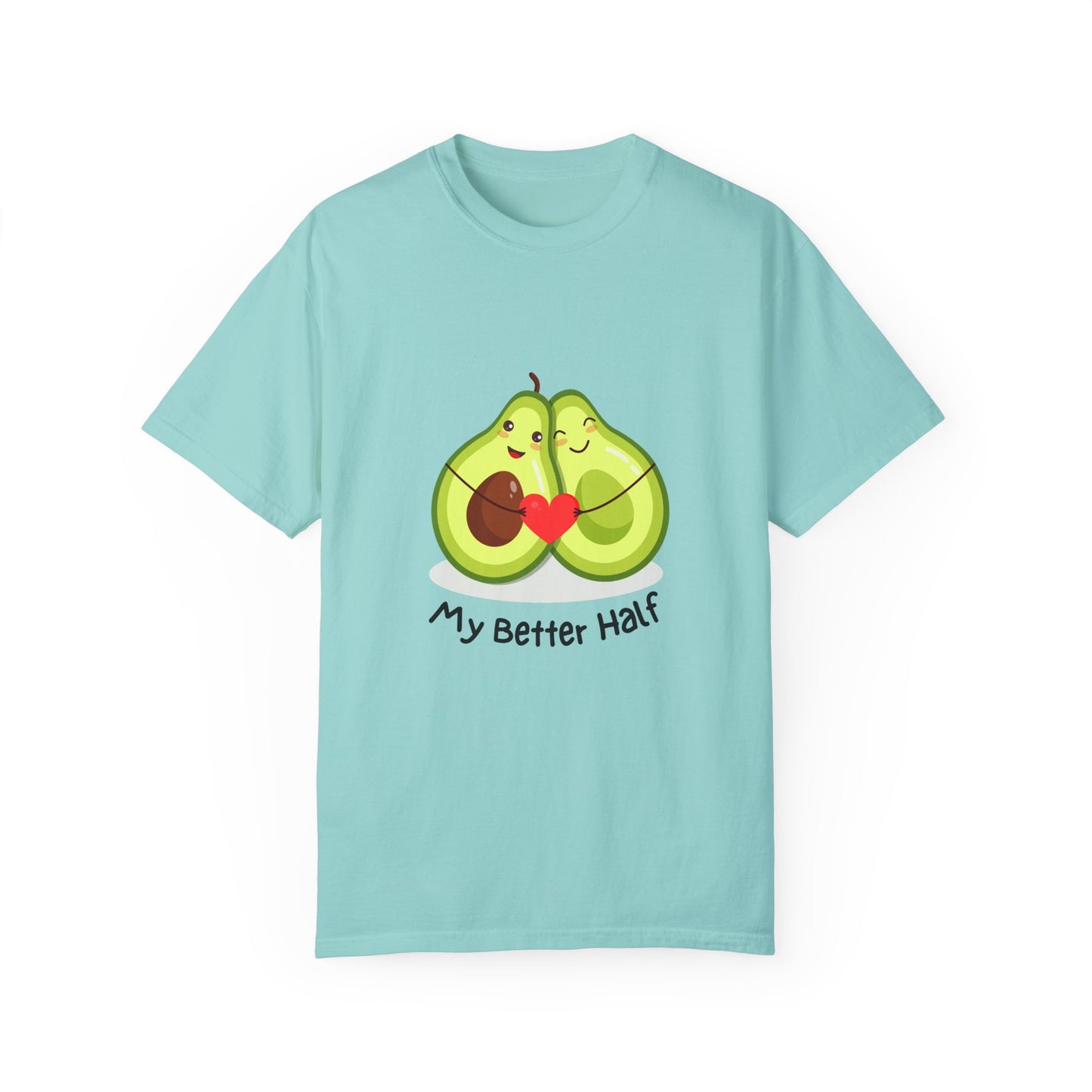 Avocado, My Better Half - Unisex Garment-Dyed T-shirt - 11360