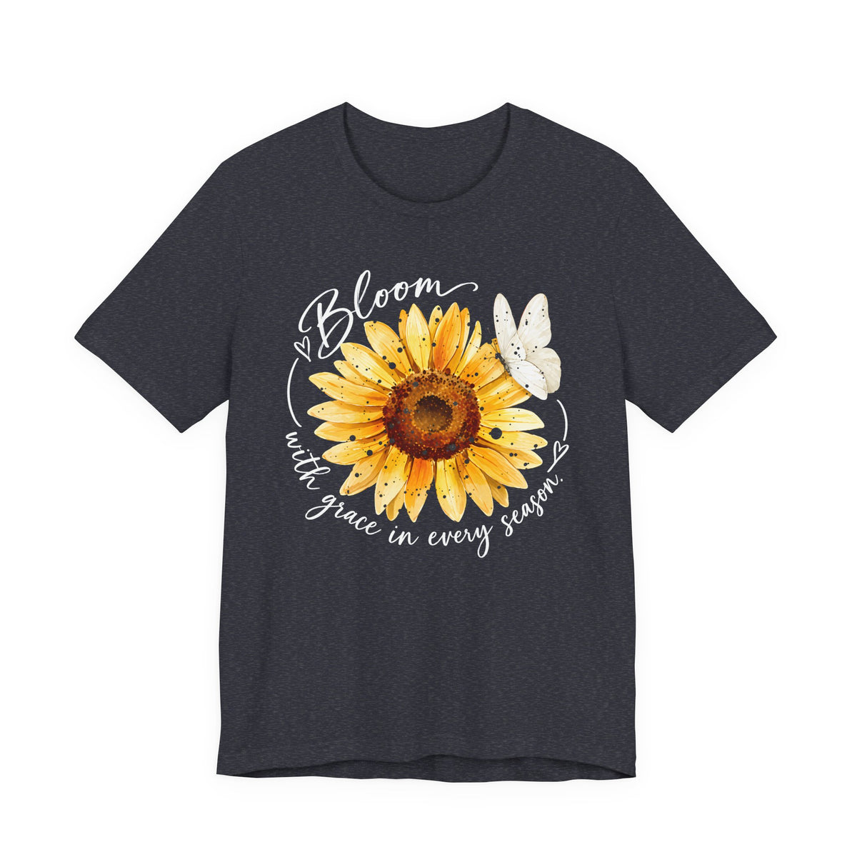 Sunflower “Bloom with Grace in Every Season” T-Shirt, Inspirational Floral Tee- 14502