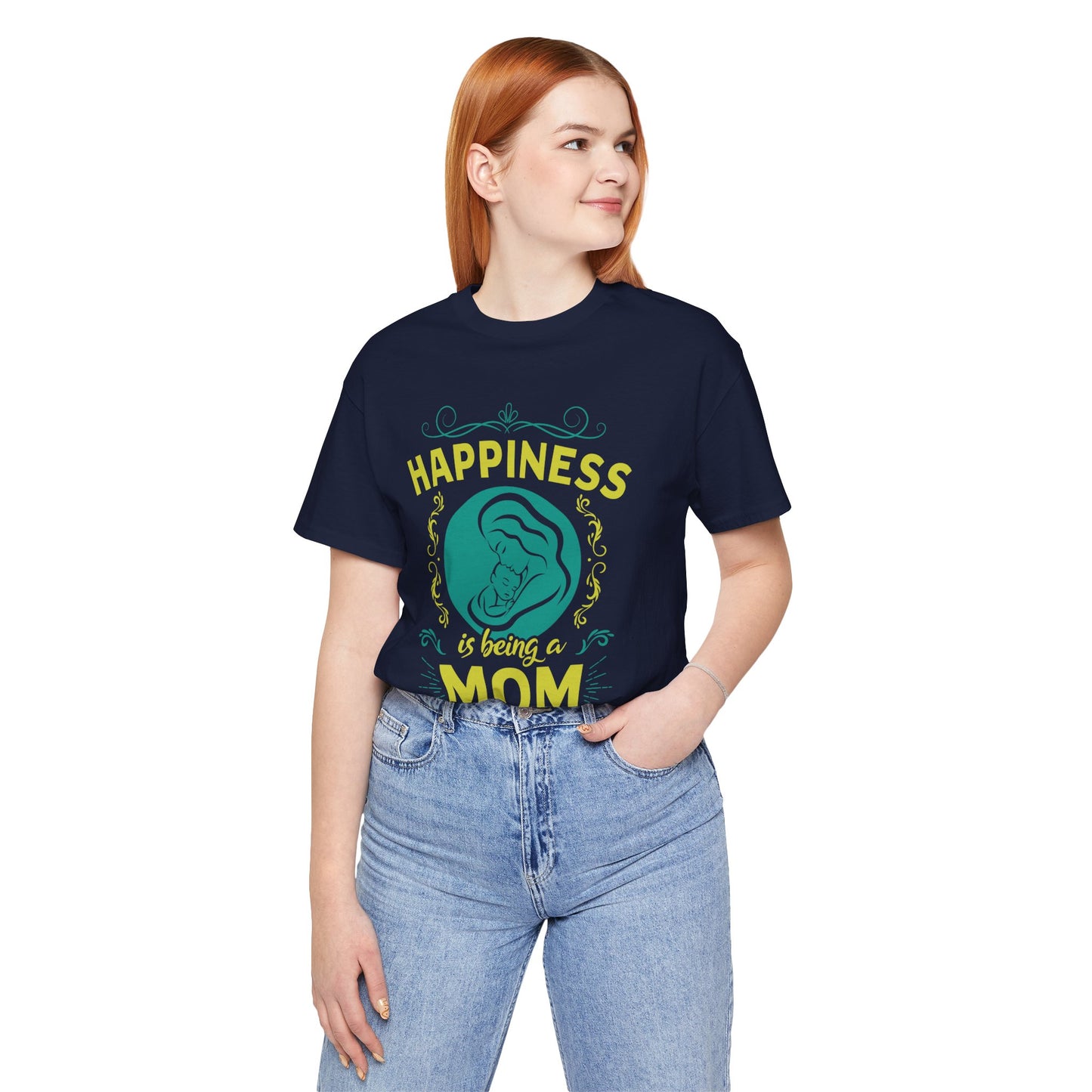 Happiness Is Being A Mom - Unisex Jersey Short Sleeve Tee - 13046