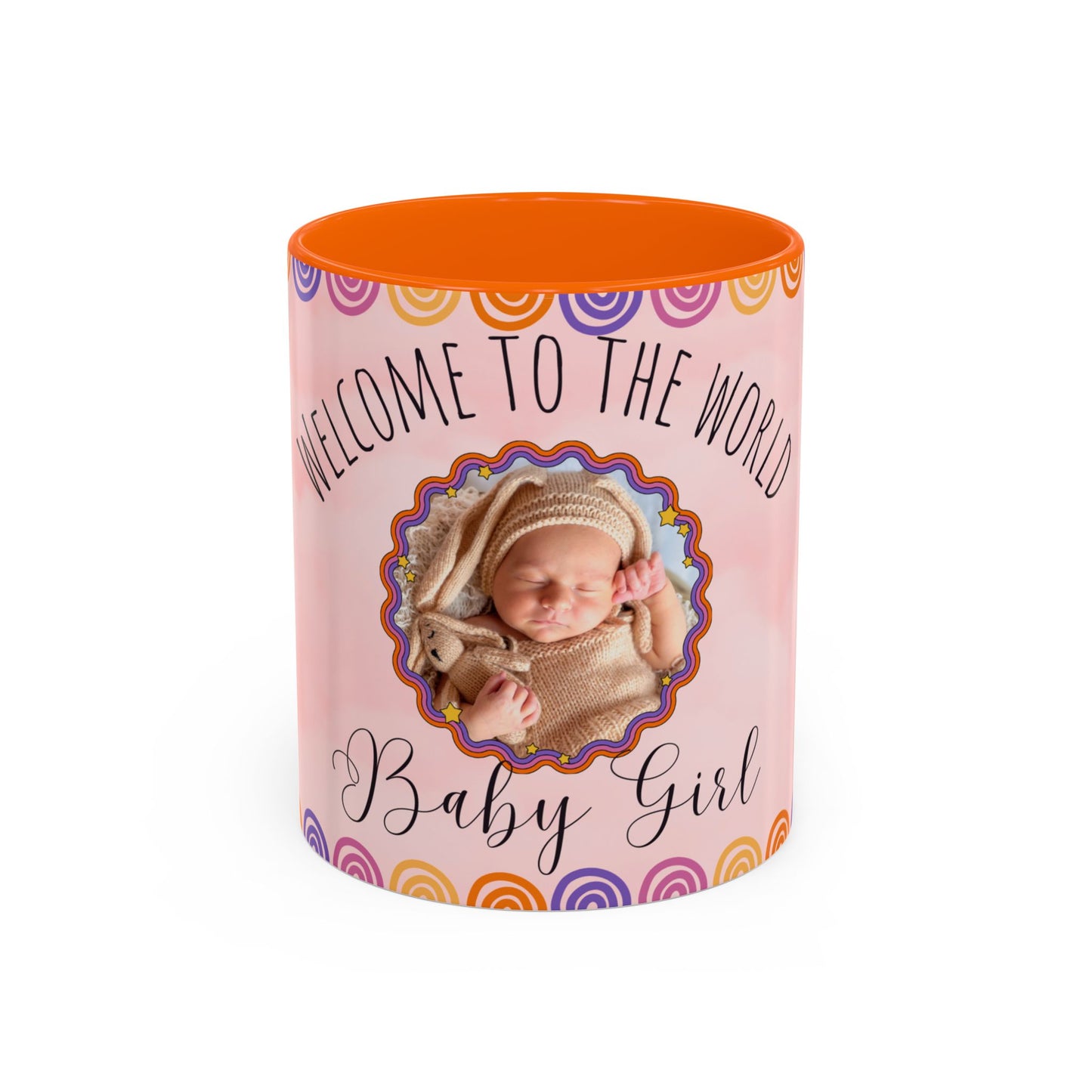 Welcome to the World, Baby Girl, Photo Customizable - Accent Coffee Mug (11, 15oz) - 11074