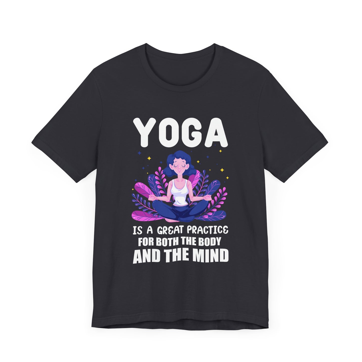 Yoga Is A Great Practice For Both The Body & The Mind - Unisex Jersey Short Sleeve Tee - 12155