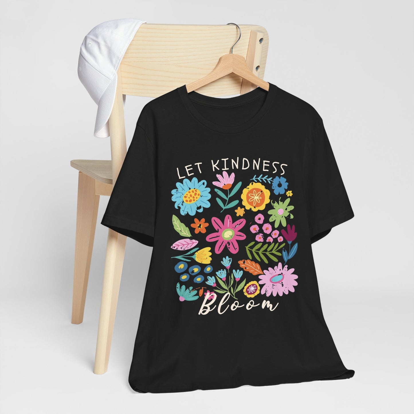 Let Kindness Bloom Floral T-Shirt, Colorful Inspirational Flower Tee  - 14945