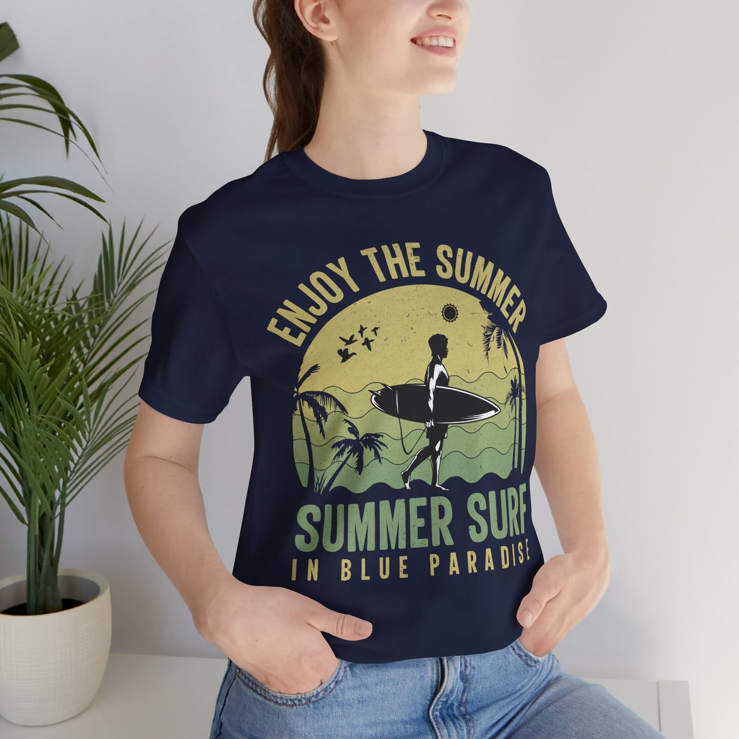 Enjoy The Summer, Summer Surf In Blue Paradise - Unisex Jersey Short Sleeve Tee - 13246