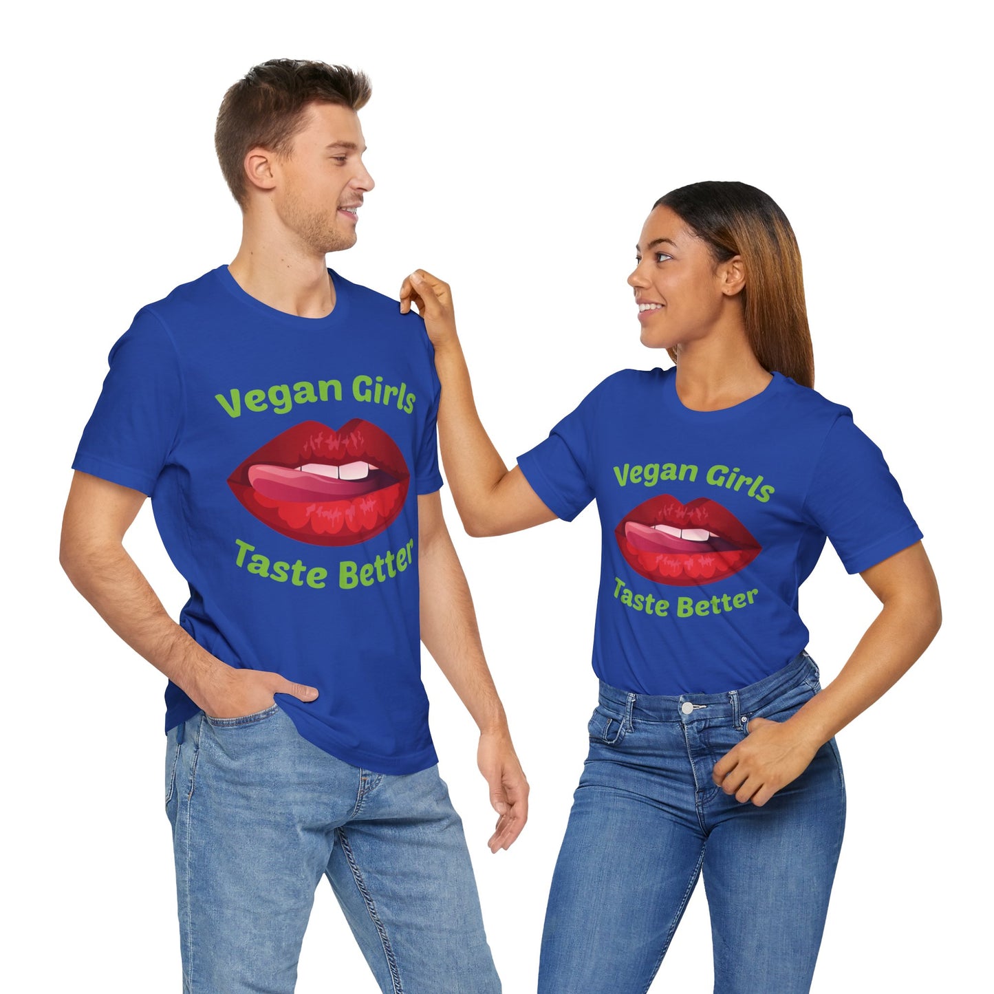 Vegan Girls Taste Better - Unisex Jersey Short Sleeve Tee