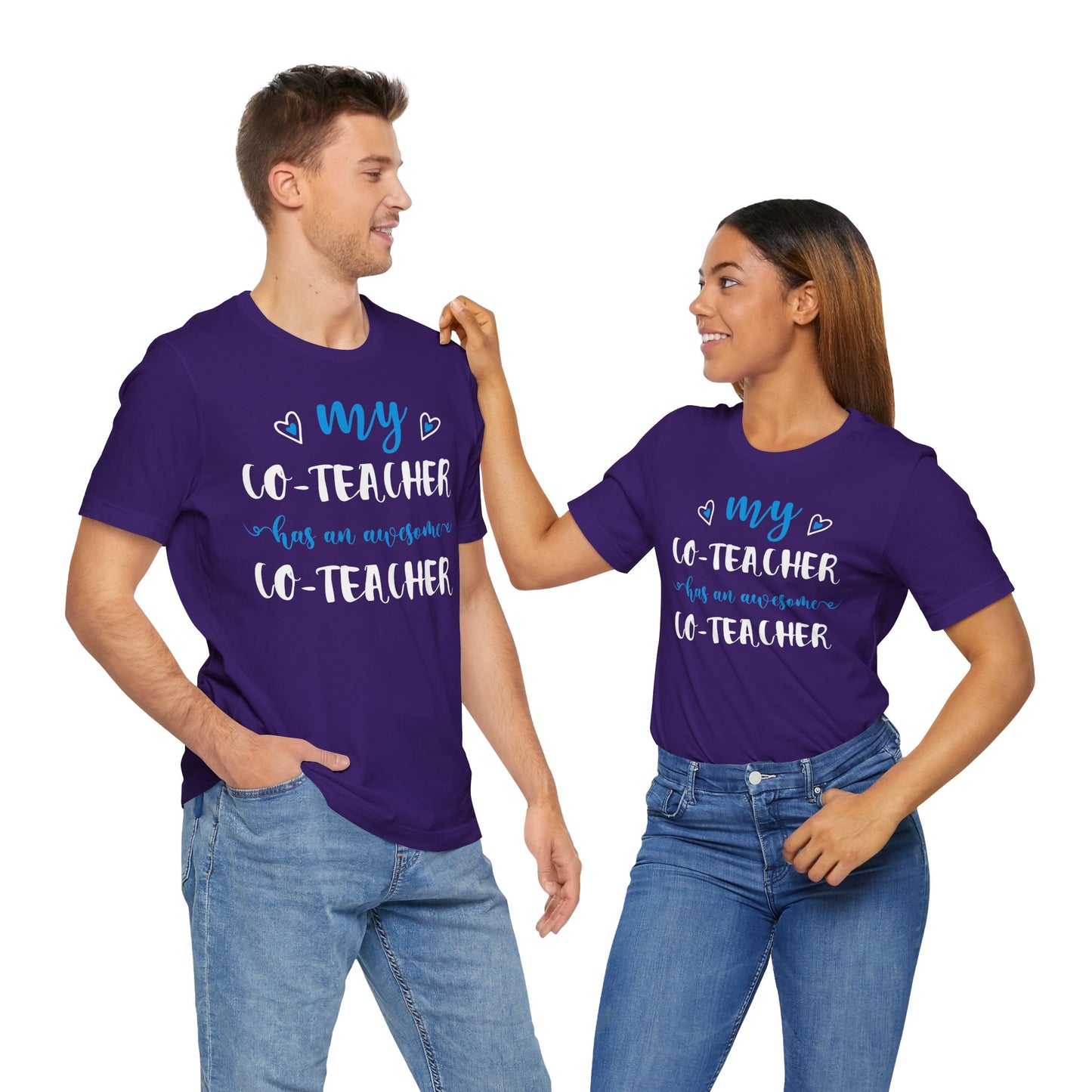 My Co-teacher Has An Awesome Co-teacher - Unisex Jersey Short Sleeve Tee - 13415