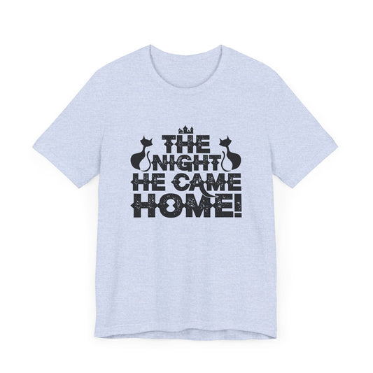 Halloween: The Night He Came Home! - Unisex Jersey Short Sleeve Tee