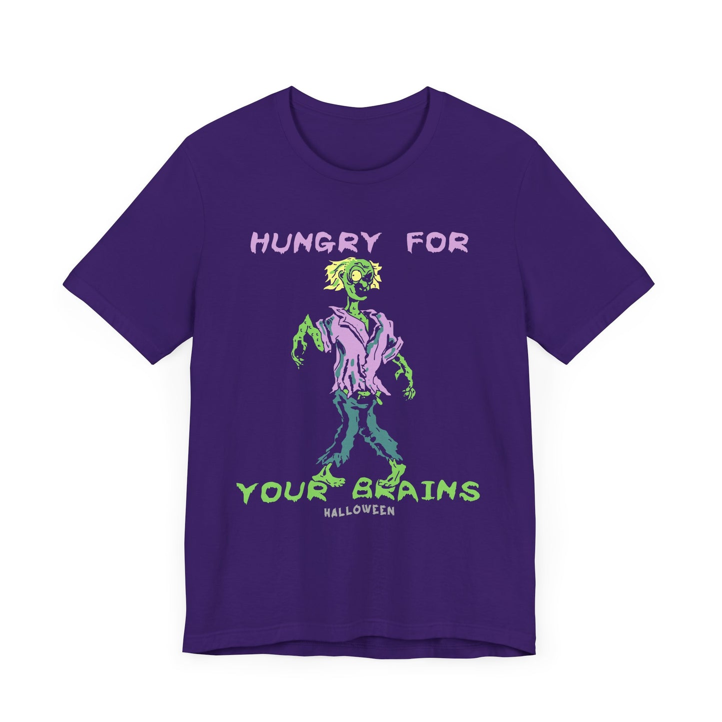 Halloween: Hungry Your Brains - Unisex Jersey Short Sleeve Tee - 12659