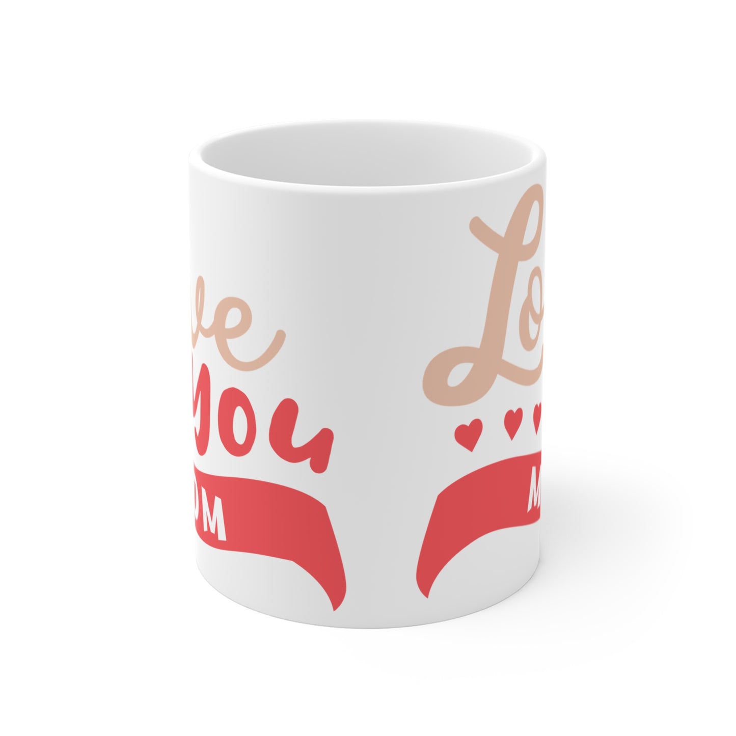 Love You Mom - Mug 11oz - 13006