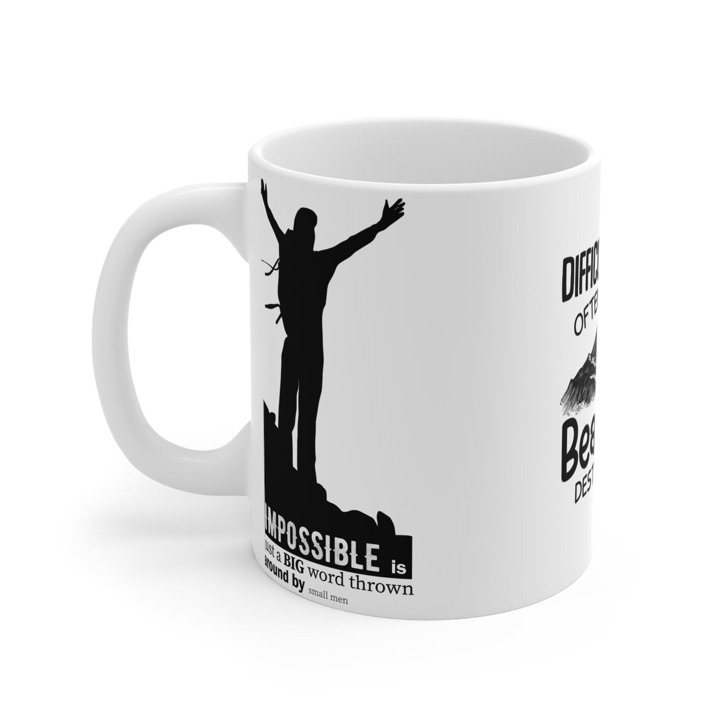 Difficult Roads Often Lead To Beautiful Destinations - Mug 11oz