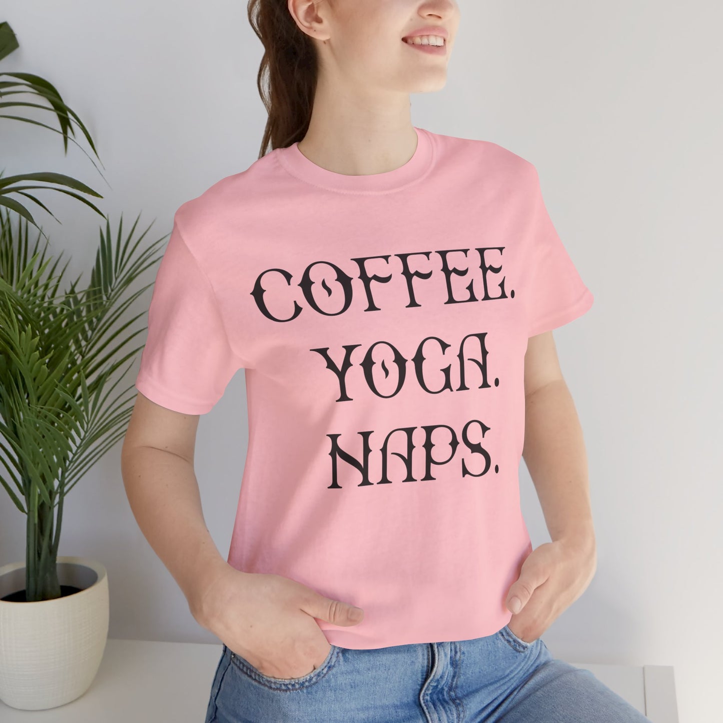 Coffee Yoga Naps - Unisex Jersey Short Sleeve Tee