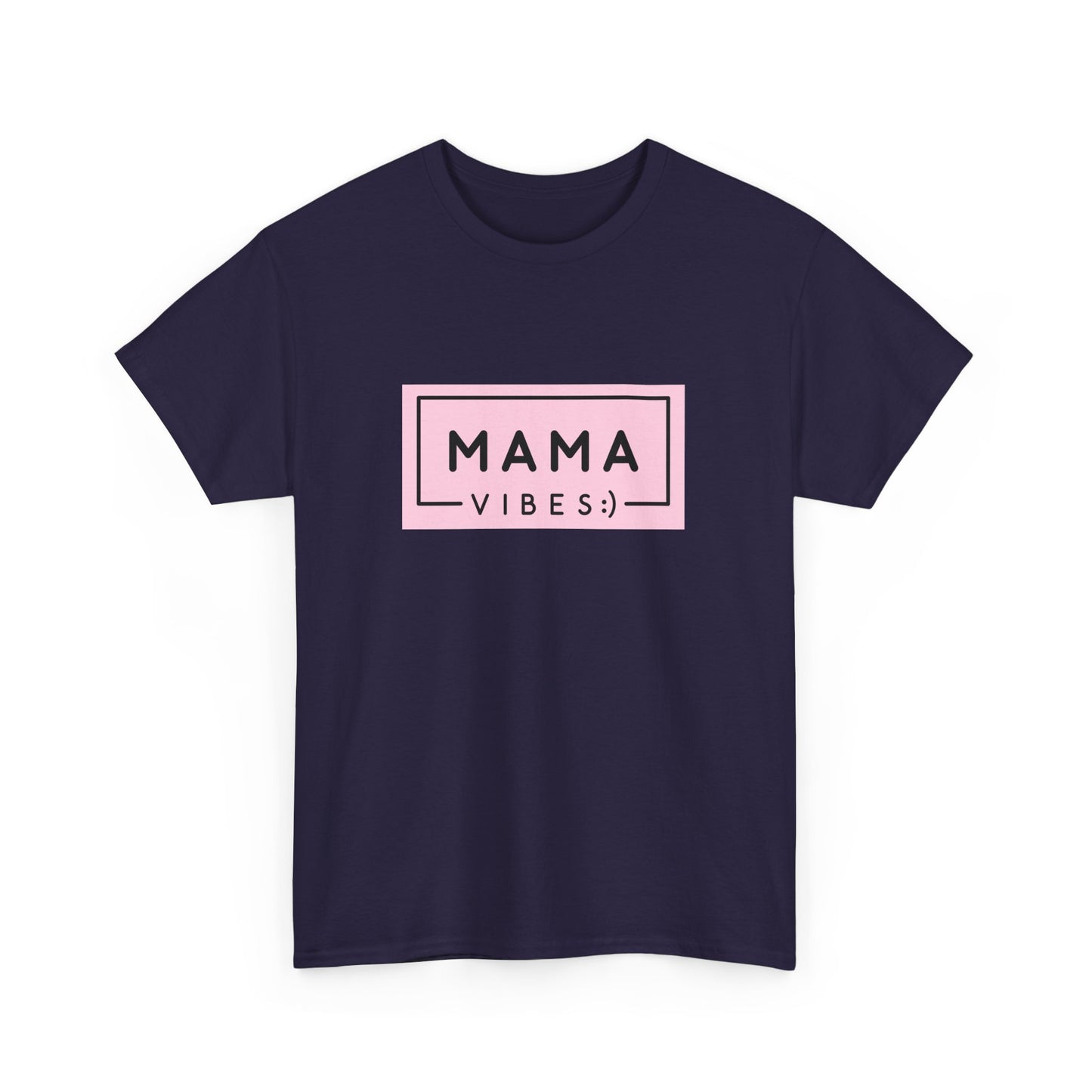 Mama Vibes - Unisex Heavy Cotton Tee - 11771