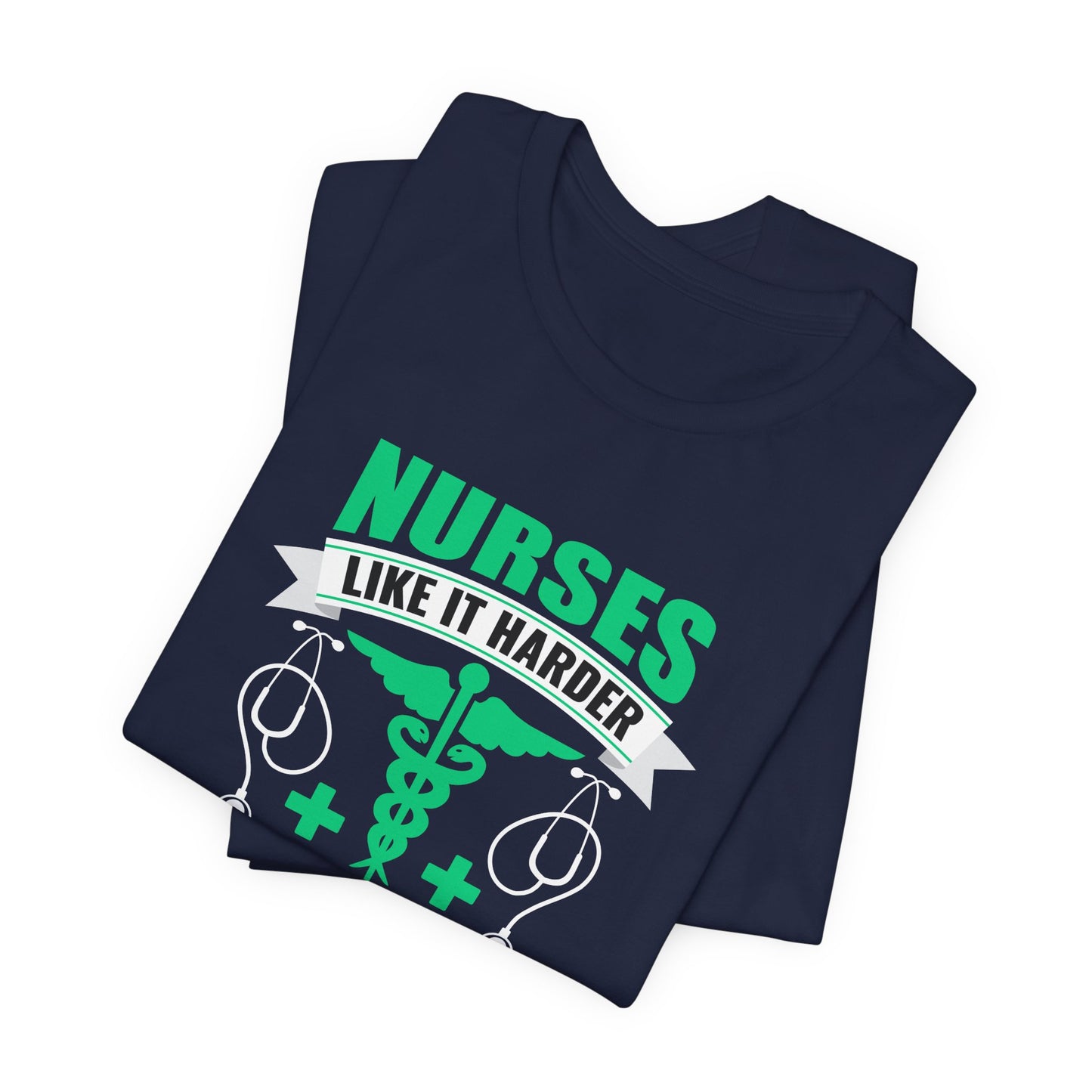 Nurses Like It Harder, Faster, Deeper, CPR Saves Lives - Unisex Jersey Short Sleeve Tee