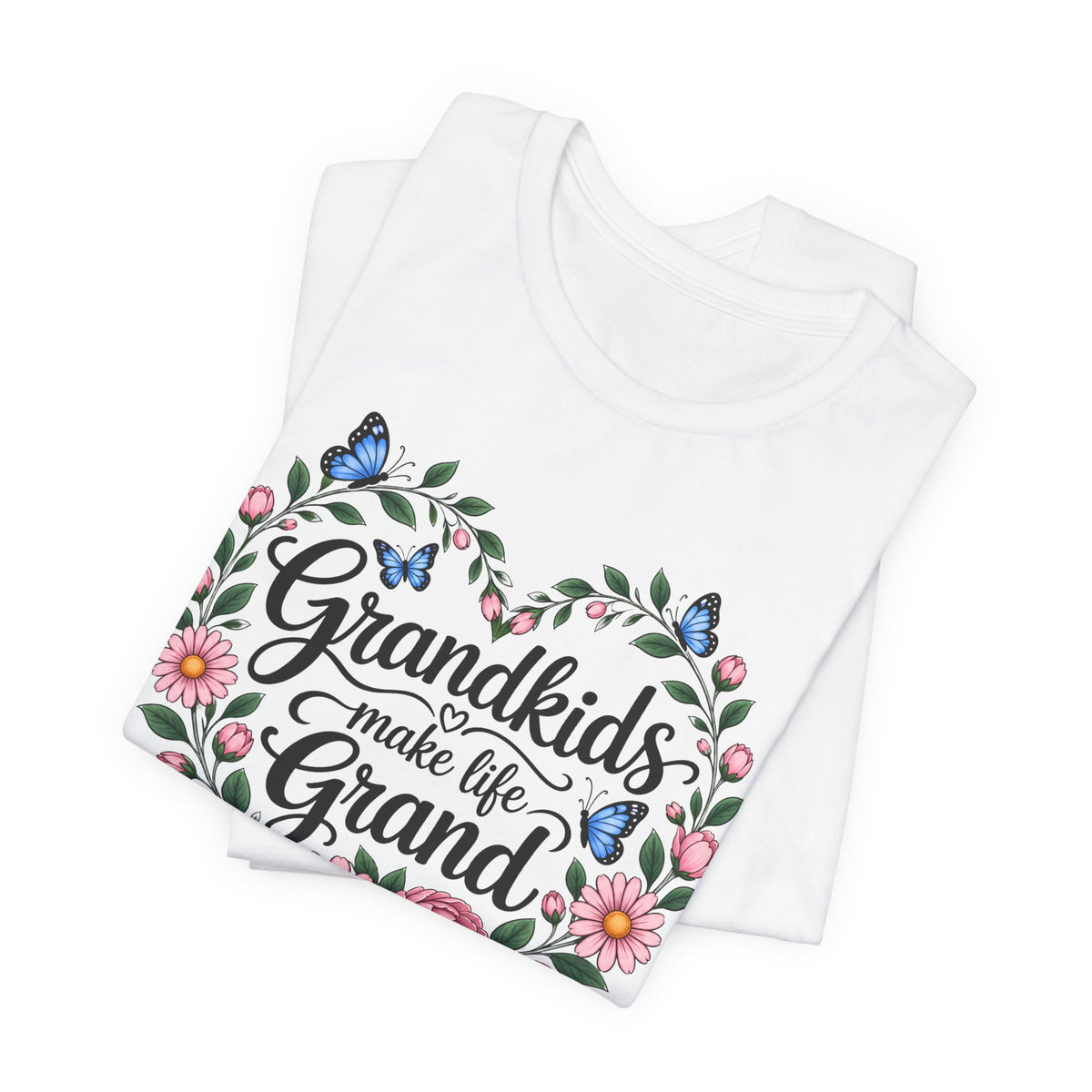 Grandkids Make Life Grand Floral T-Shirt,  Grandma Gift Tee - 14989