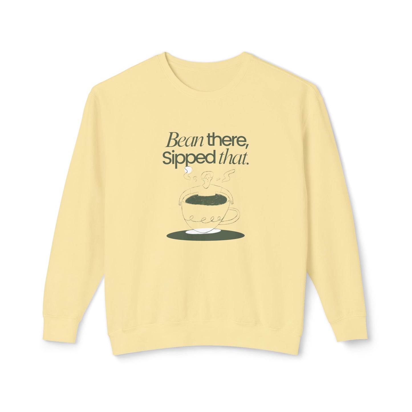 Coffee, Bean There, Sipped That - Unisex Lightweight Crewneck Sweatshirt - 11312