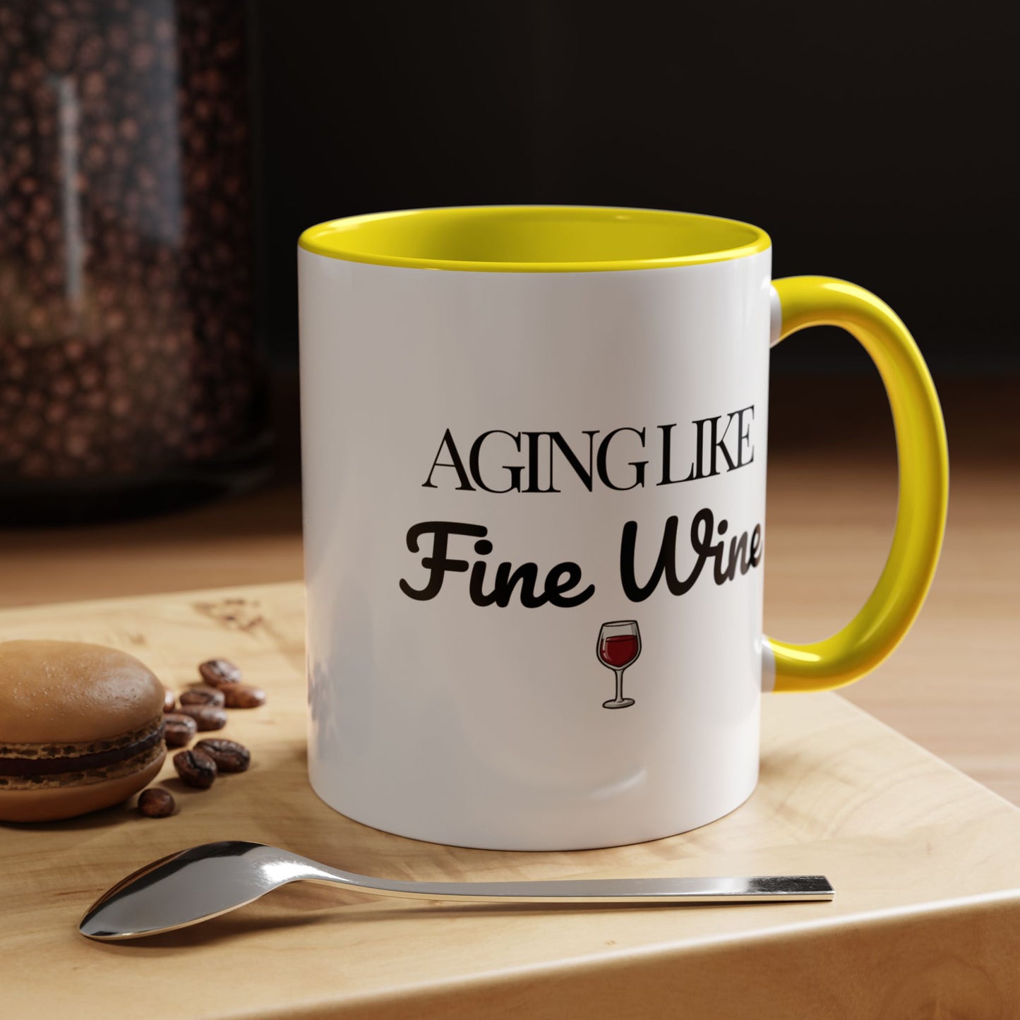 Aging Like Fine Wine Coffee Mug — Wine Lover Gift (11/15oz) - 14685