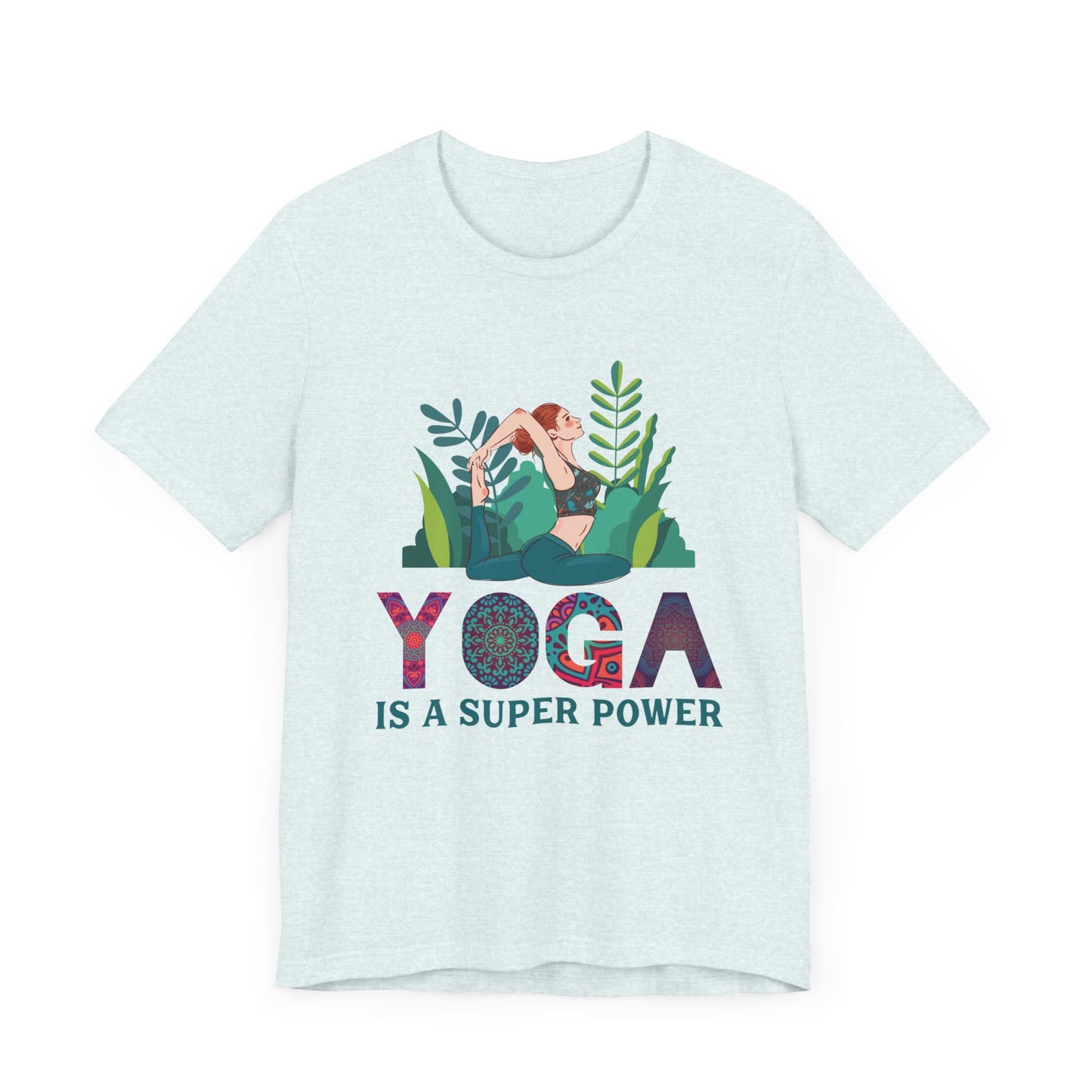 Yoga Is A Super Power - Unisex Jersey Short Sleeve Tee