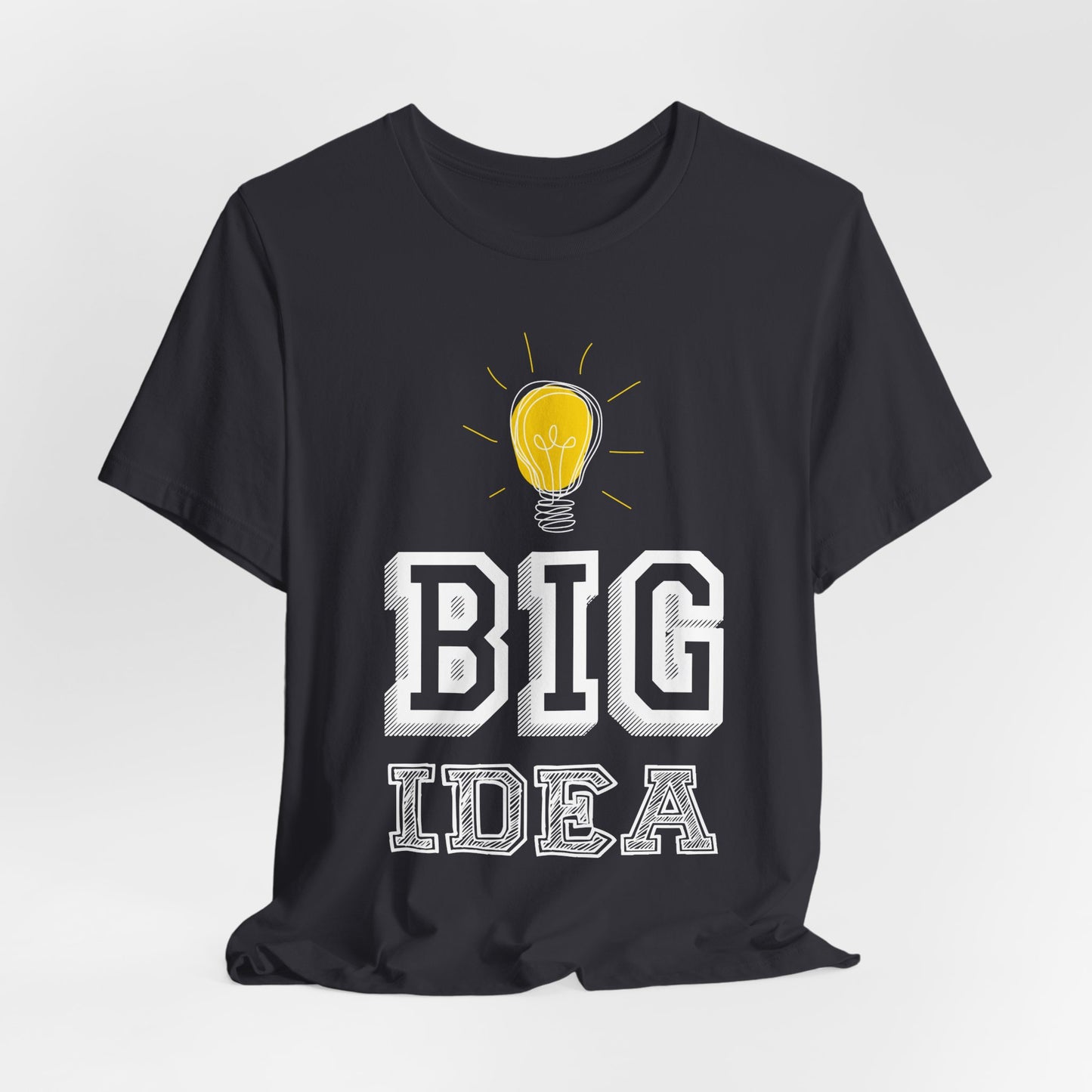 Motivational: Big Idea - Unisex Jersey Short Sleeve Tee - 12469