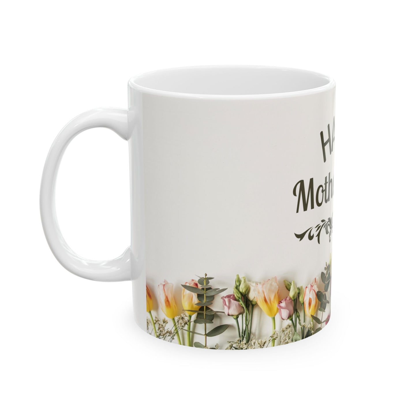 Happy Mother's Day Floral Ceramic Mug (11oz, 15oz) - 11917