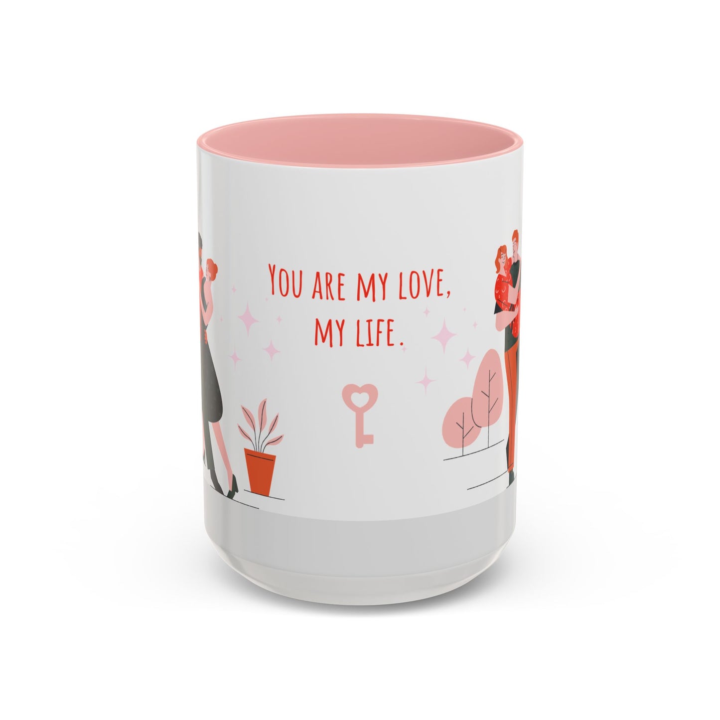 You Are My Love,  My Life - Accent Coffee Mug (11, 15oz) - 11135