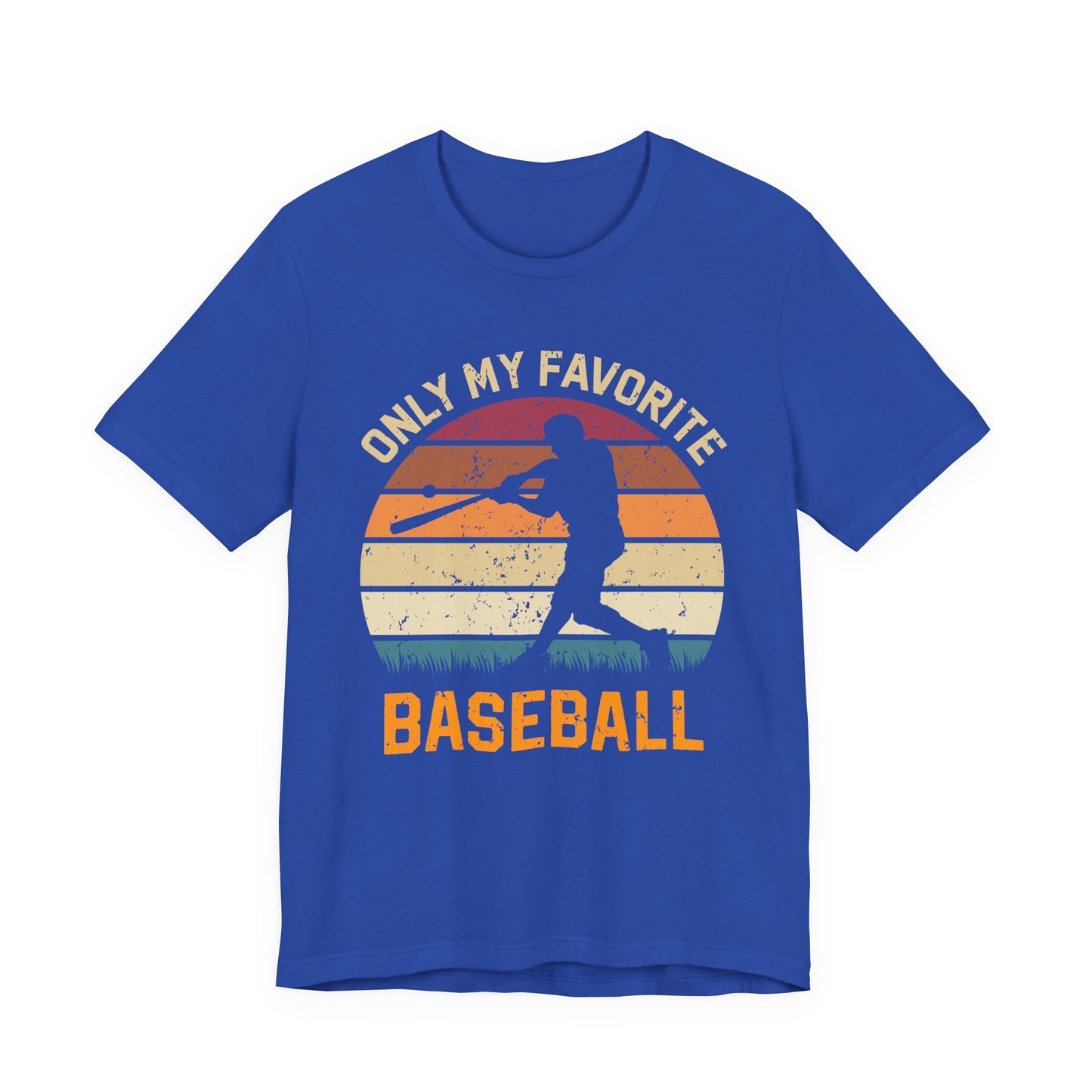 Only My Favorite Baseball - Unisex Jersey Short Sleeve Tee - 12863