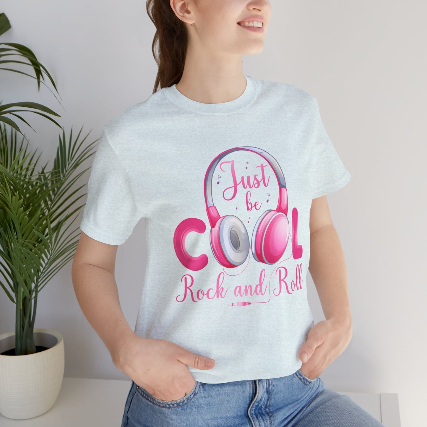 Music: Just Be Cool, Rock & Roll - Unisex Jersey Short Sleeve Tee