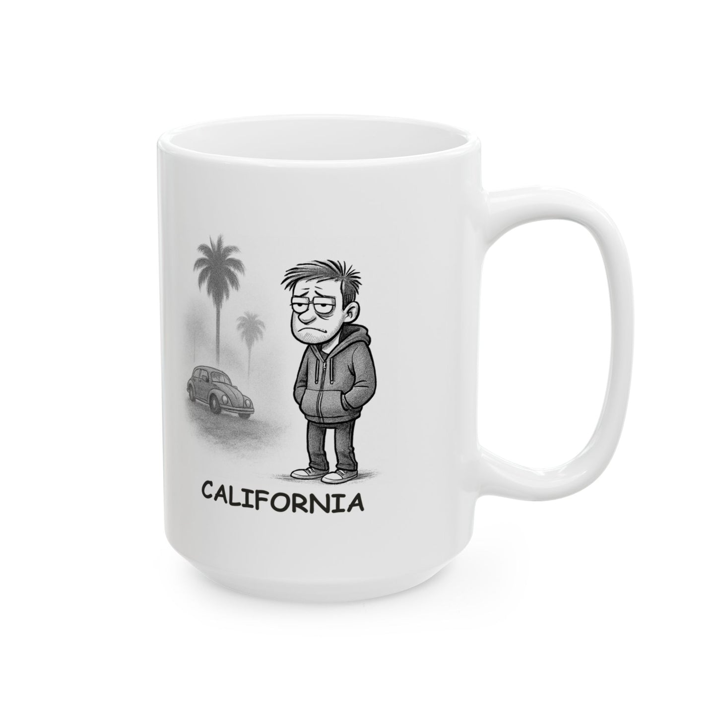 "It’s not a bad day, it’s just a foggy California morning." Ceramic Mug - 11oz & 15oz, 12710