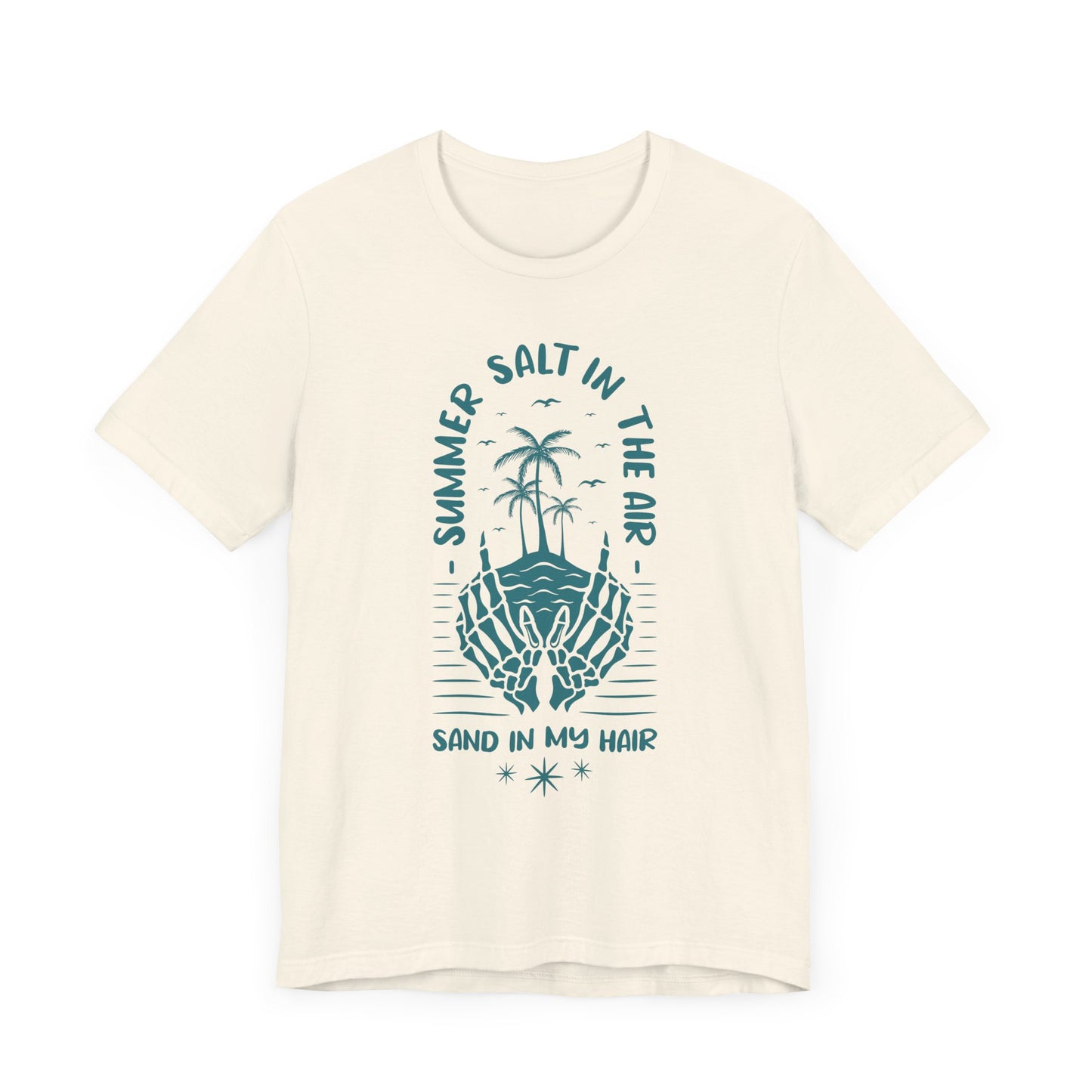 Summer Salt In The Air, Sand In My Hair - Unisex Jersey Short Sleeve Tee - 13119