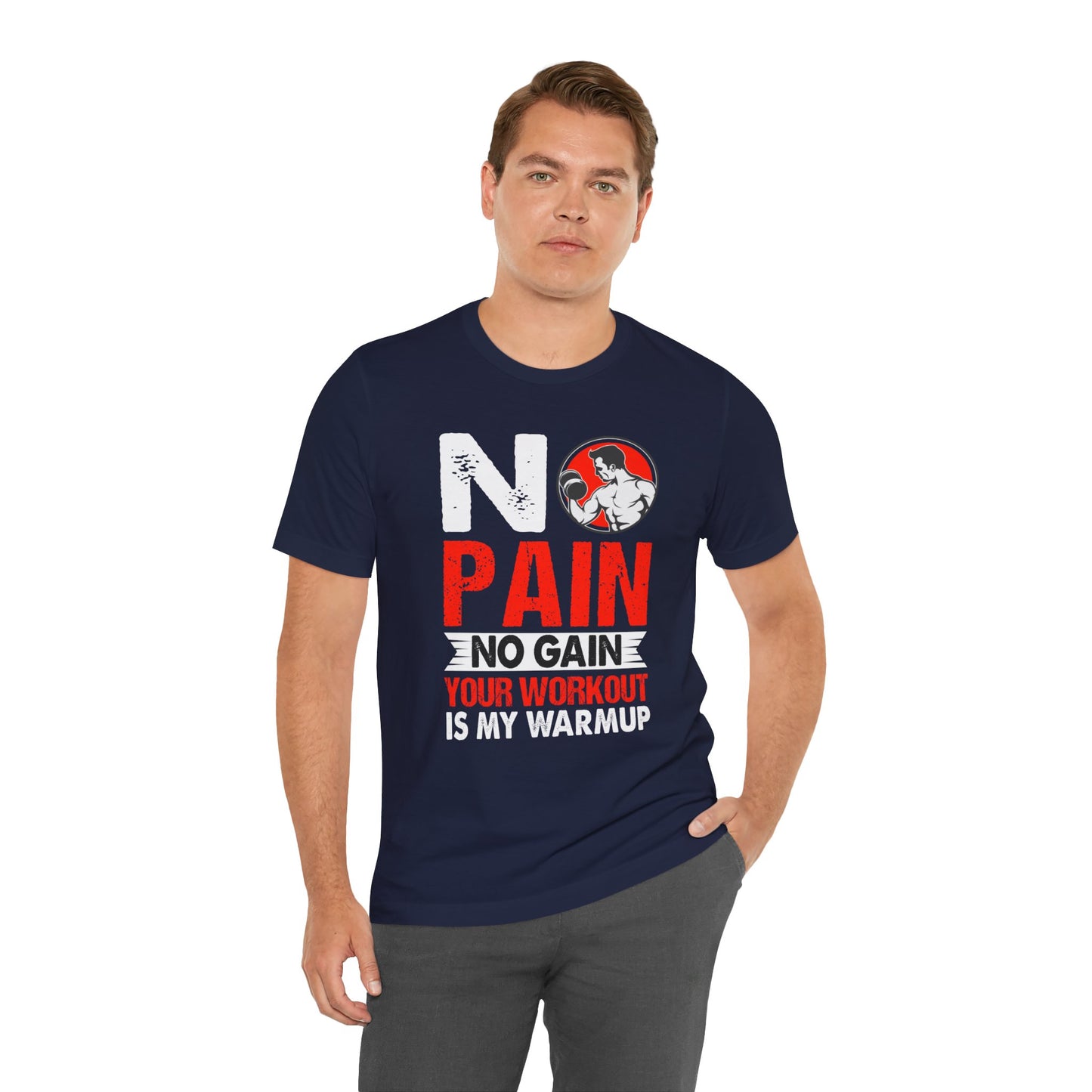 Gym: No Pain No Gain  - Unisex Jersey Short Sleeve Tee