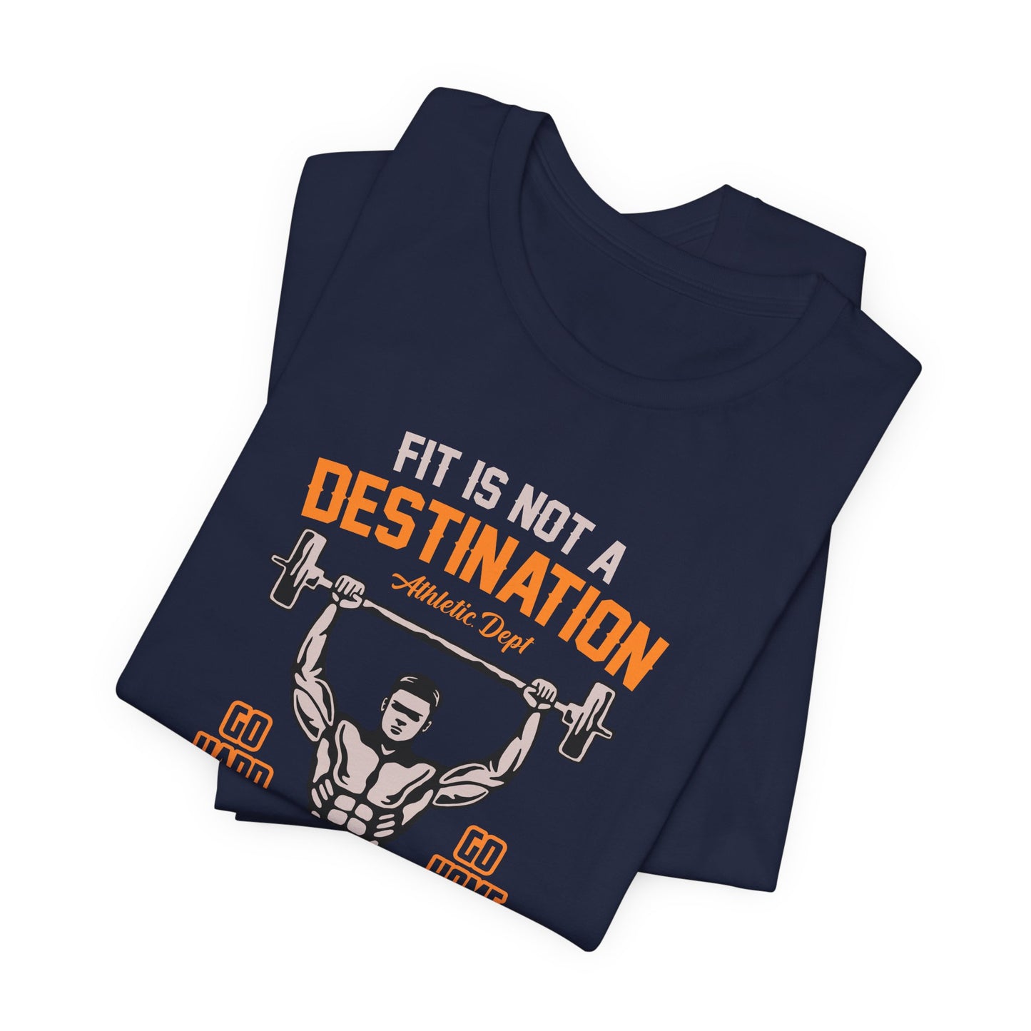 Gym: Fit Is Not  A Destination, It's A Way Of Life  - Unisex Jersey Short Sleeve Tee