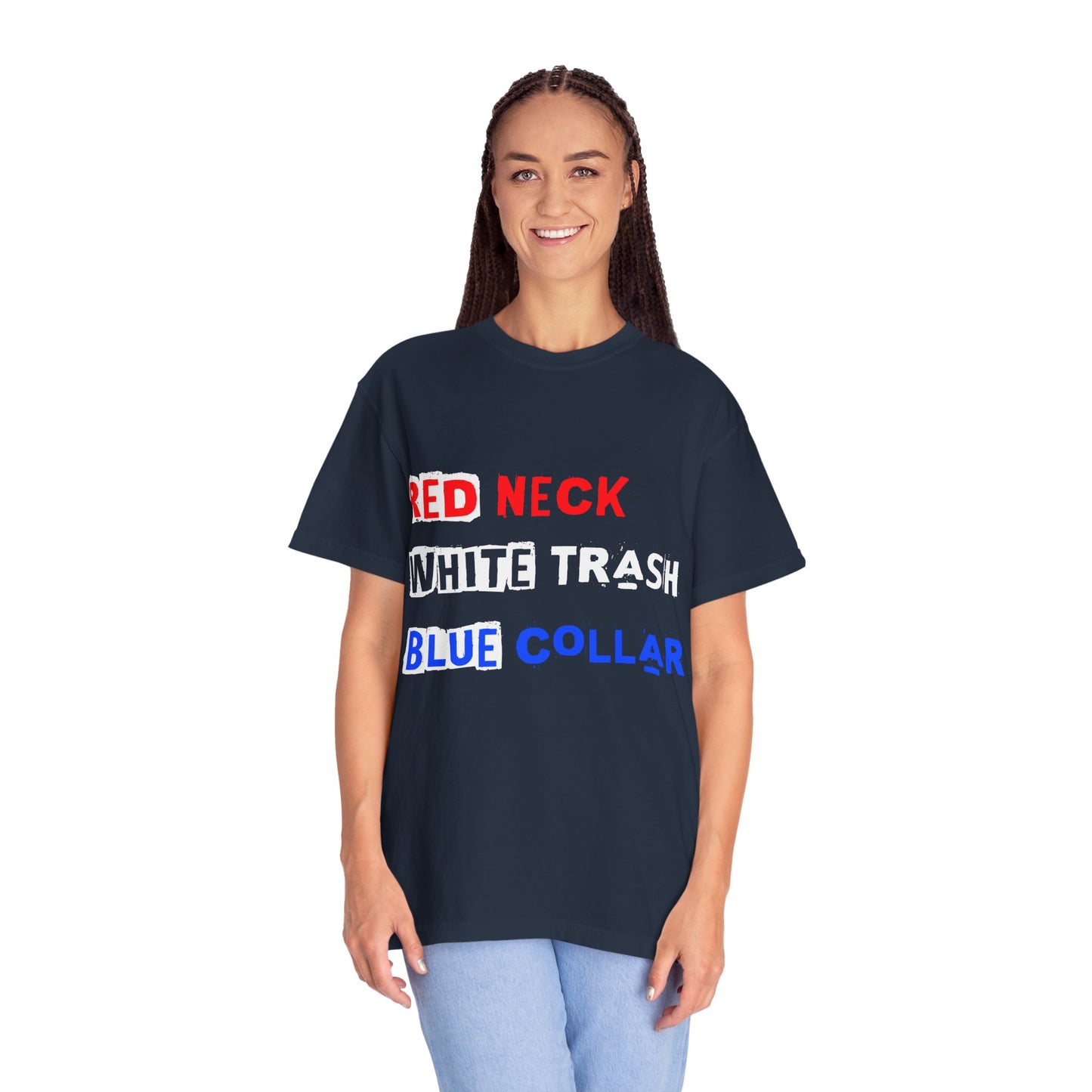 Redneck White Trash Blue Collar T-Shirt, Funny Graphic Tee, Casual Wear, Gift for Friends, Humor Apparel - 13517