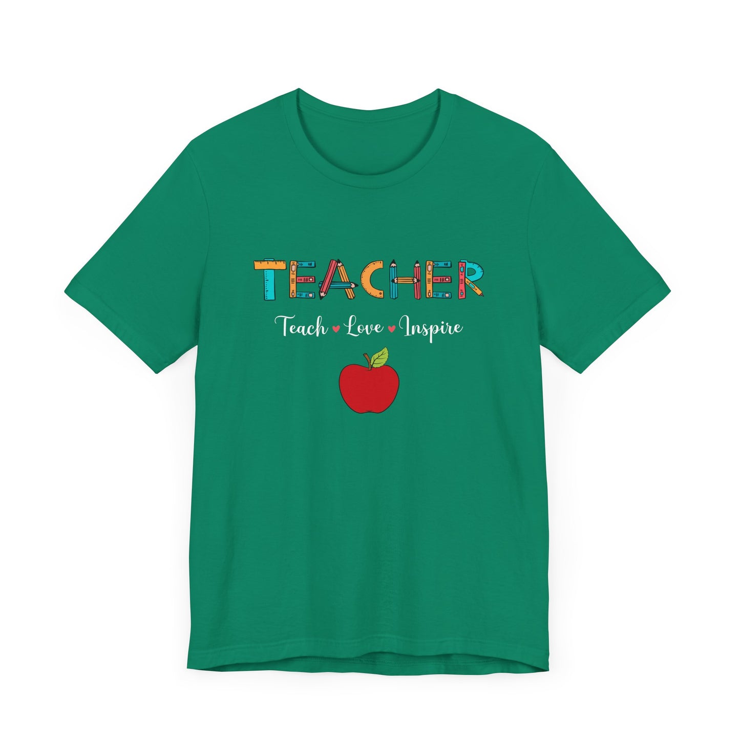 Teacher: Teach, Love, Inspire - Unisex Jersey Short Sleeve Tee - 13458