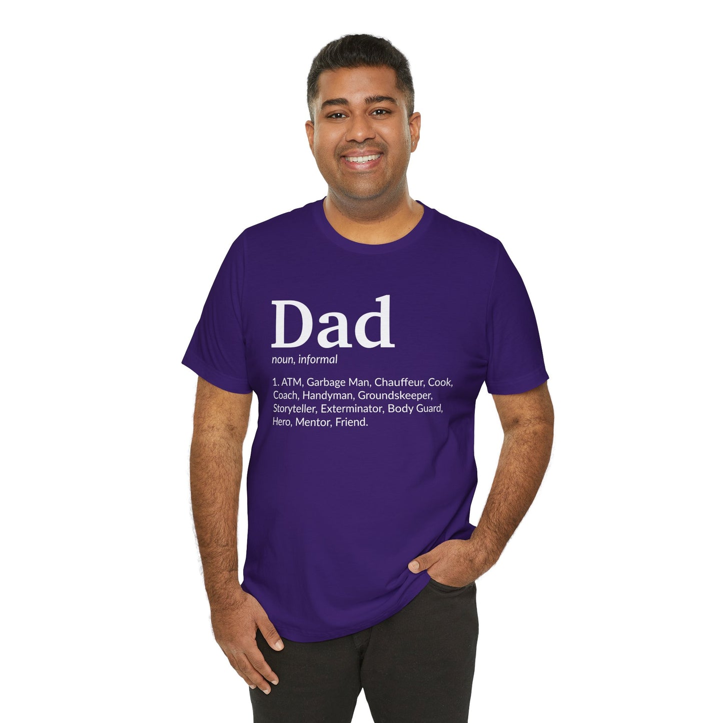 Dad, Noun, Informal - Unisex Jersey Short Sleeve Tee