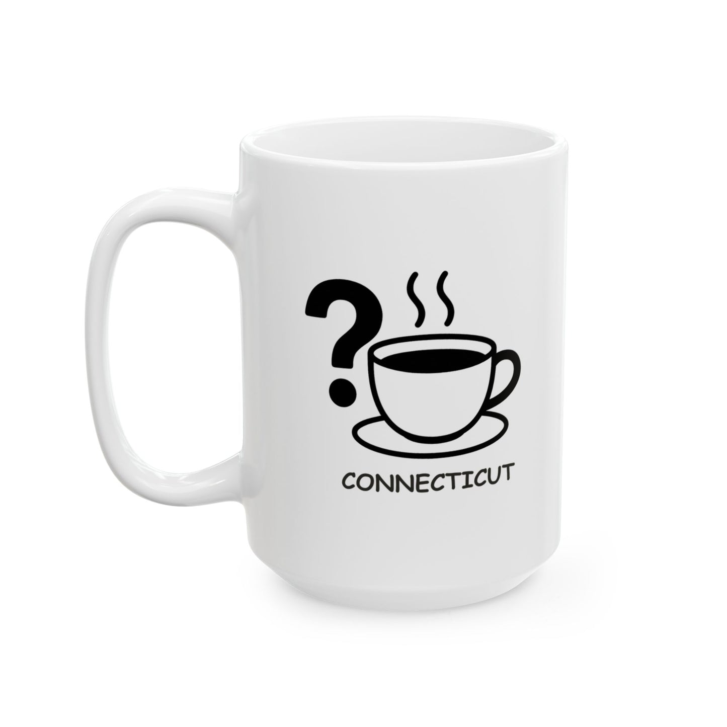 "Connecticut: Where coffee is the answer to every question." Ceramic Mug - 13811