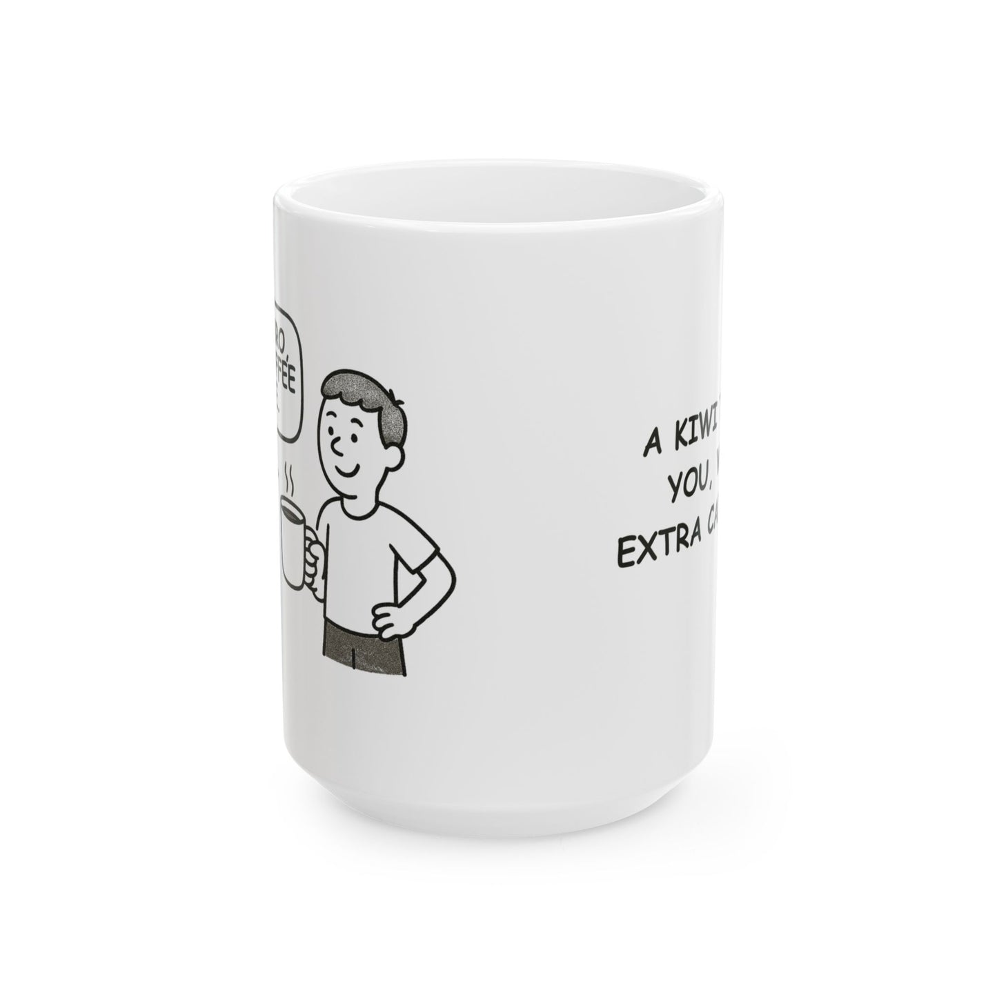 “Chur bro, it’s coffee time.” Coffee Mug - 11oz & 15oz - 12885