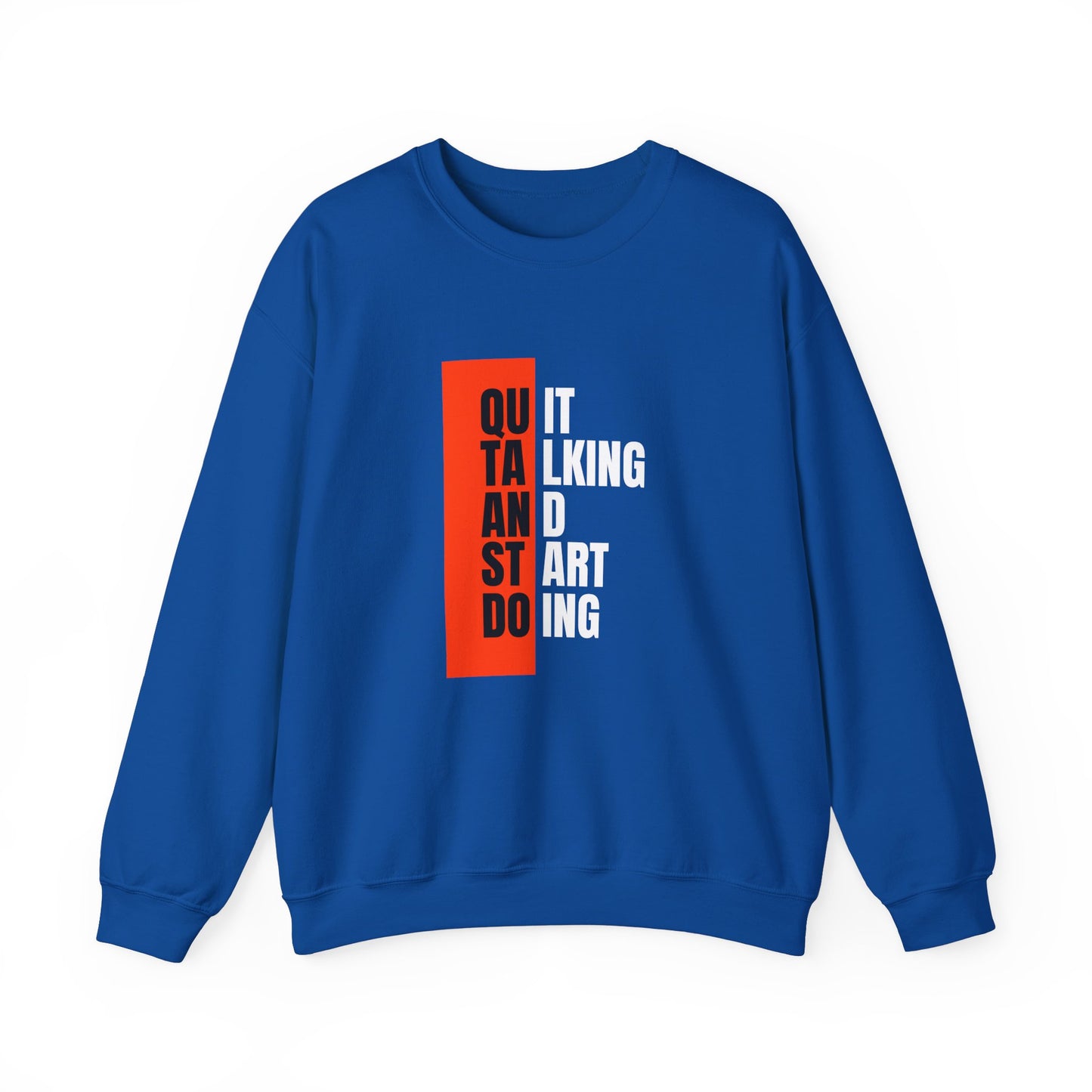 Quit Talking & Start Doing - Unisex Heavy Blend™ Crewneck Sweatshirt