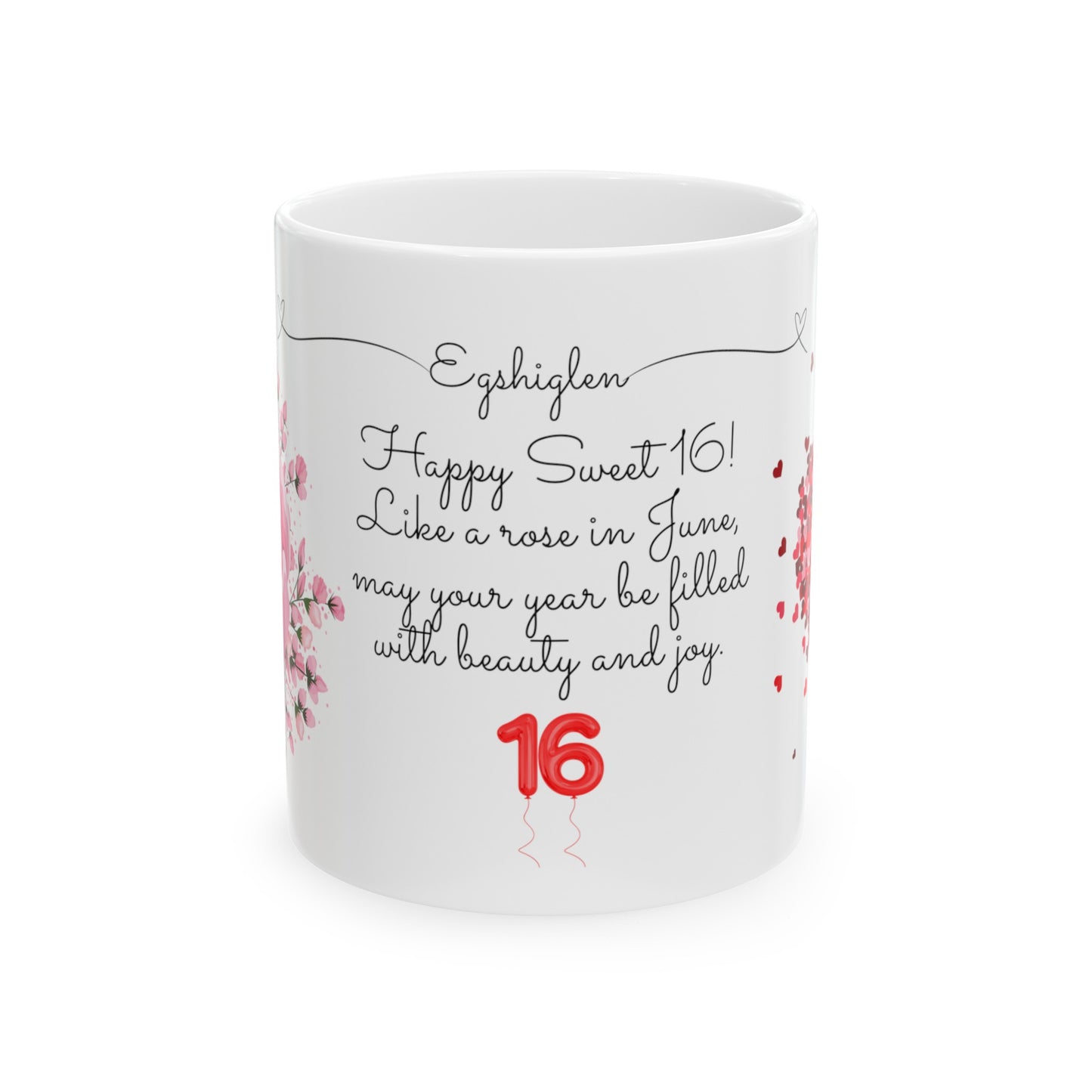 Sweet 16, June, Roses, Customized Ceramic Mug, (11oz, 15oz)