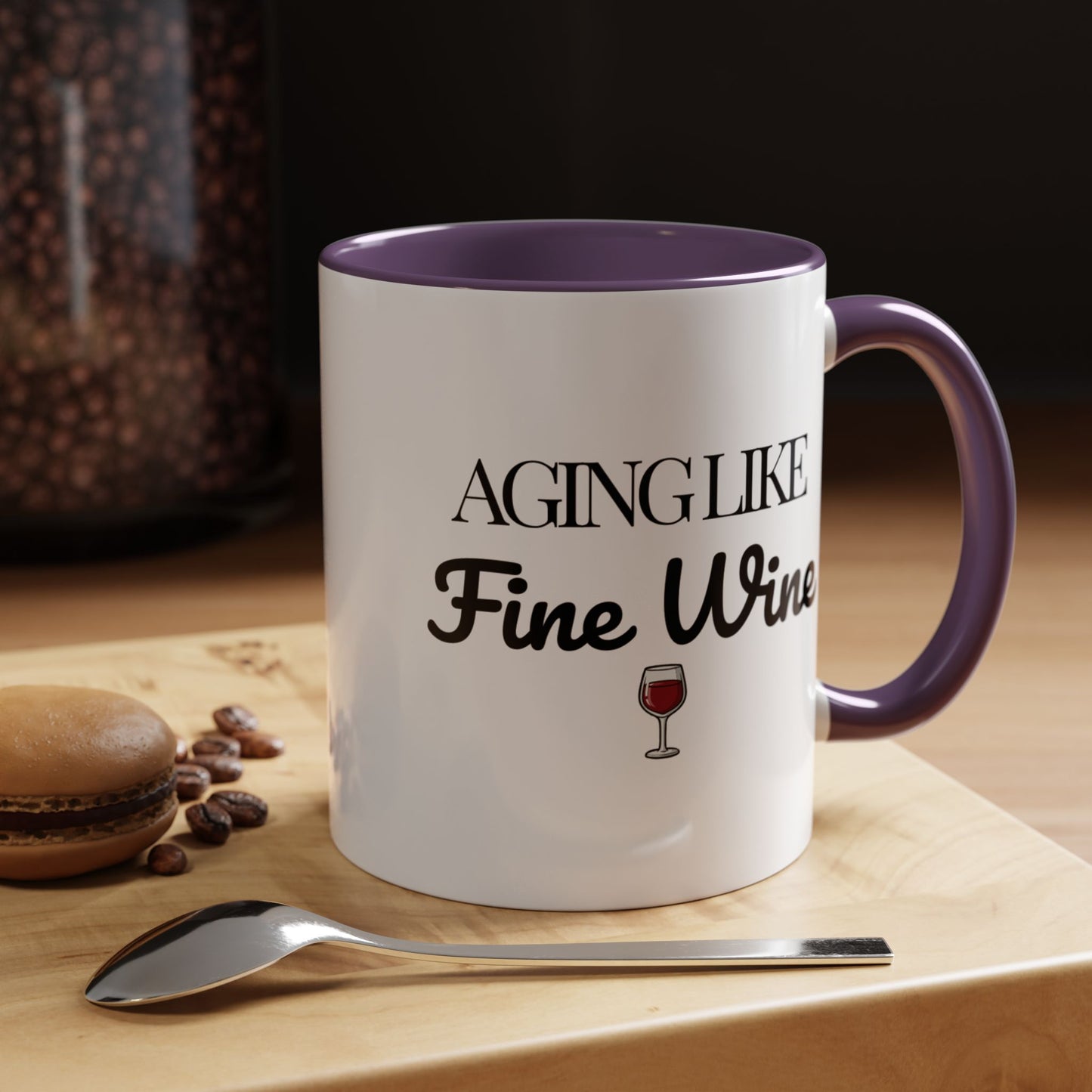 Aging Like Fine Wine Coffee Mug — Wine Lover Gift (11/15oz) - 14685