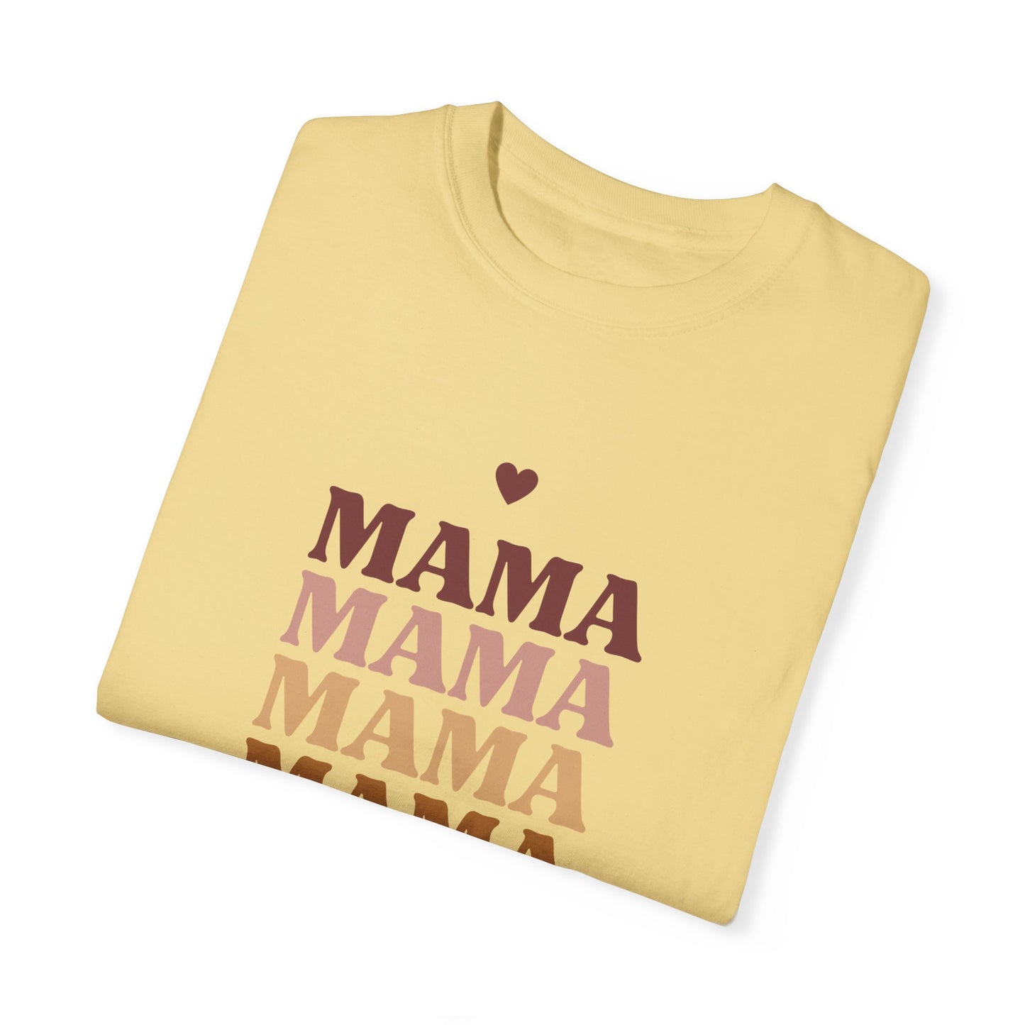 Mama - Unisex Garment-Dyed T-shirt - 11717
