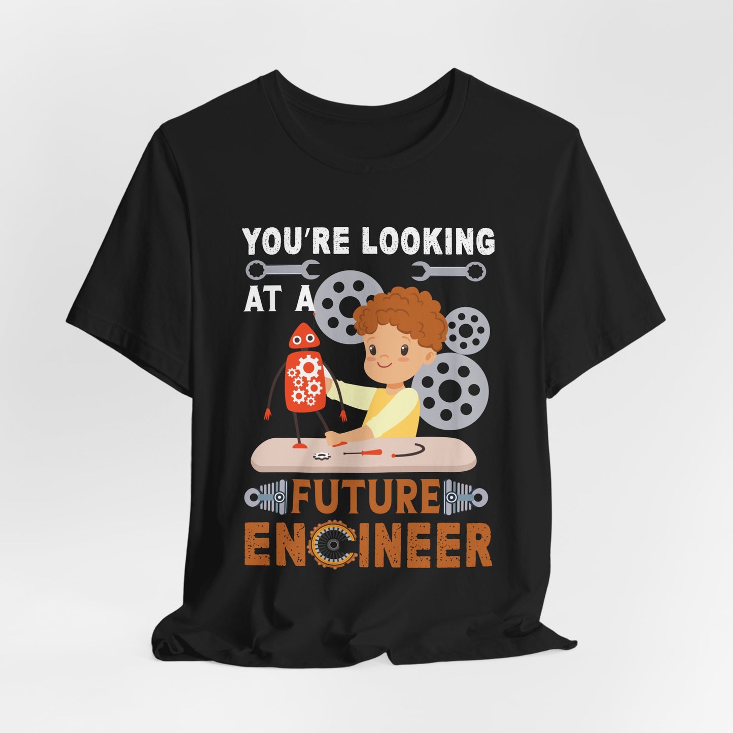 Engineer: You're Looking At A Future Engineer - Unisex Jersey Short Sleeve Tee - 13620
