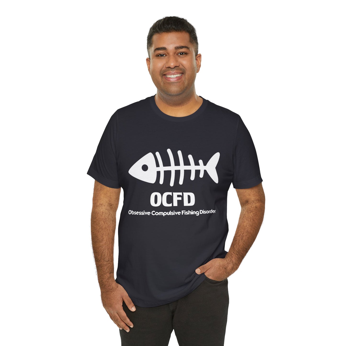 OCFD - Obsessive Compulsive Fishing Disorder - Unisex Jersey Short Sleeve Tee - 13936