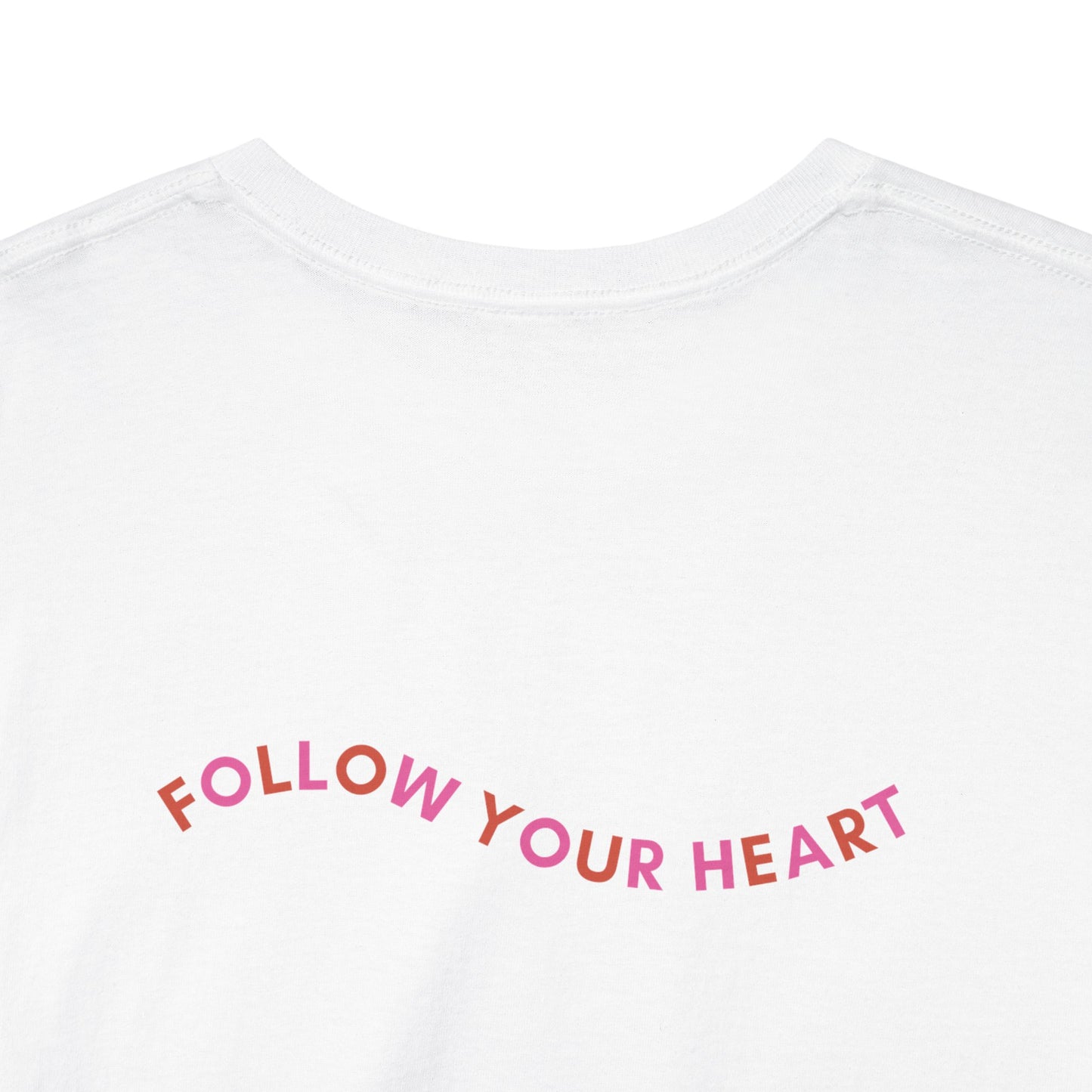 Follow Your Heart - Unisex Heavy Cotton Tee - 11445