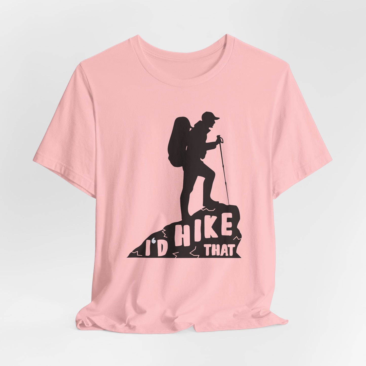 I'd Hike That - Unisex Jersey Short Sleeve Tee - 12600