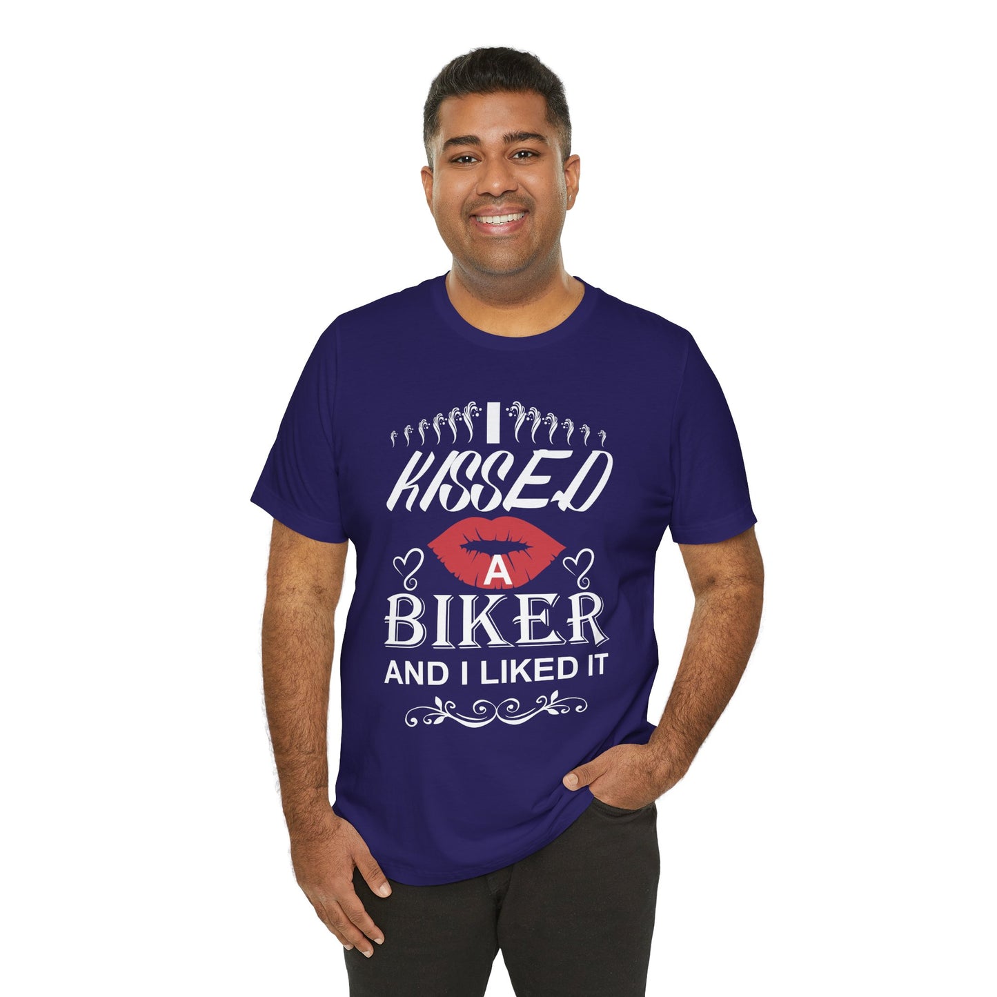 I Kissed A Biker and I Liked It - Unisex Jersey Short Sleeve Tee - 13500