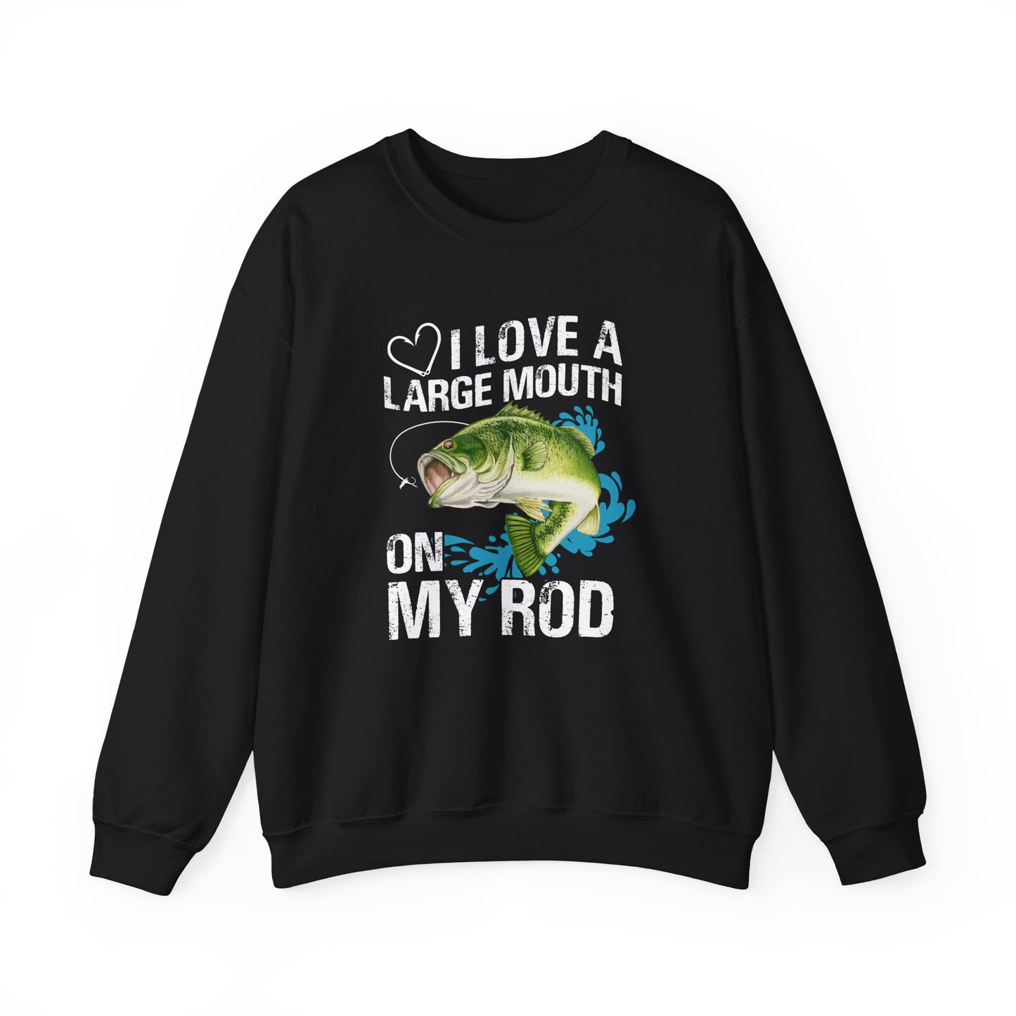 I Love A Large Mouth On My Rod - Unisex Heavy Blend™ Crewneck Sweatshirt