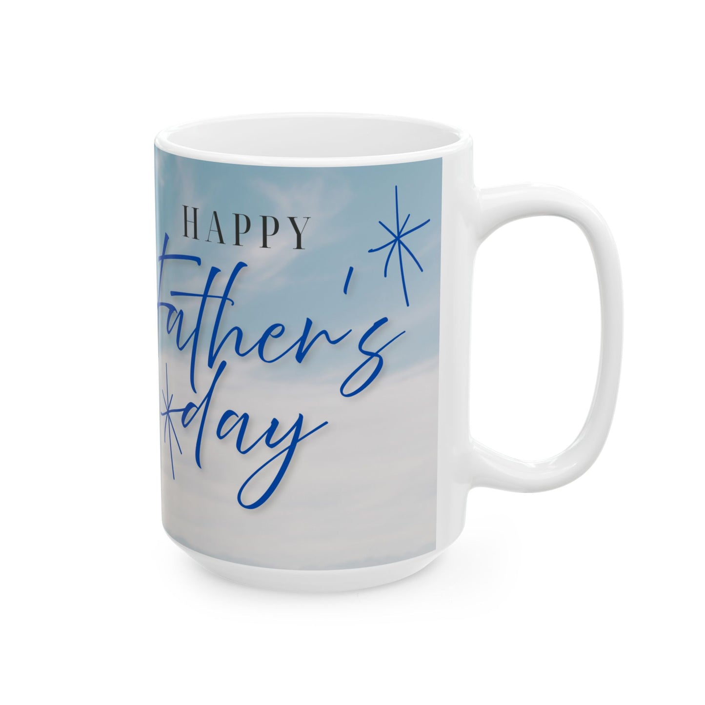 Personalized Father's Day Ceramic Mug - Father's Day Gift, Coffee Cup, Custom Mug, Dad Gift, 11oz/15oz - 14019