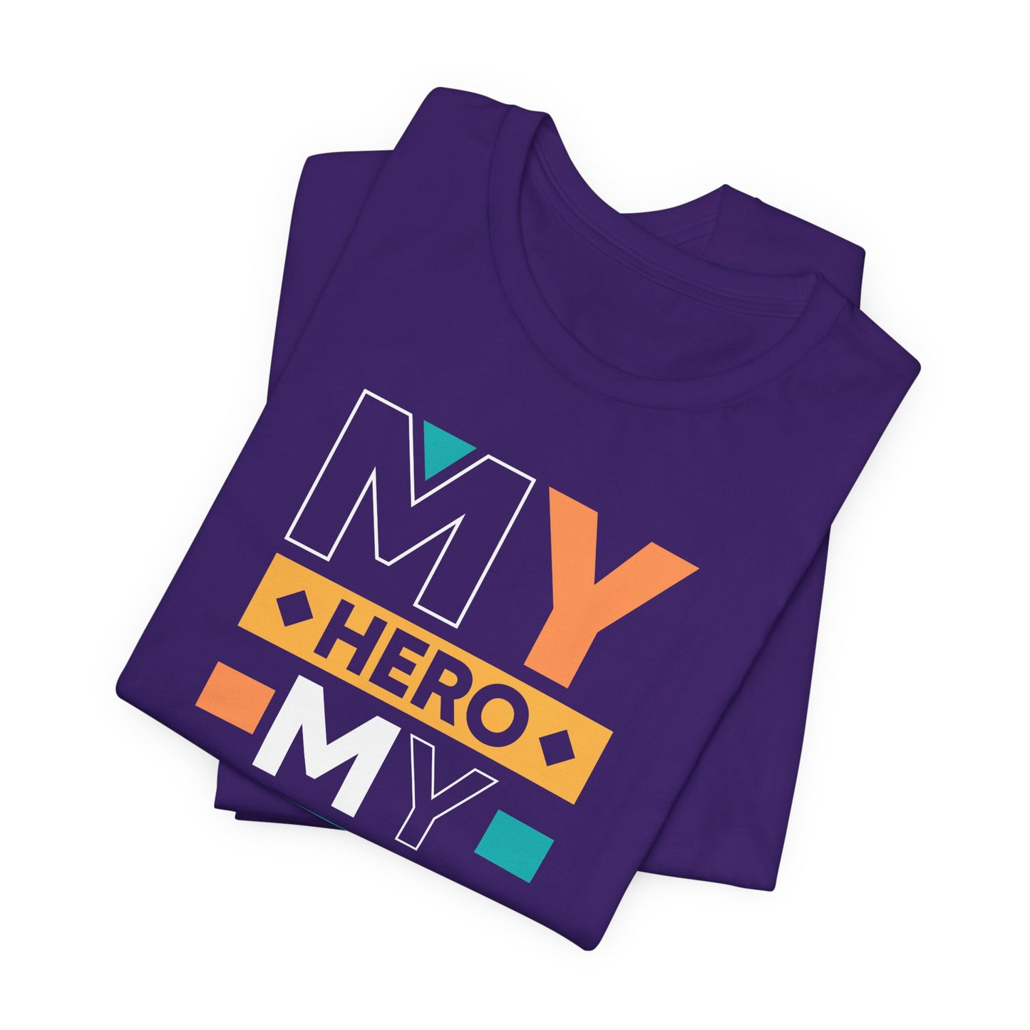 Dad: My Hero, My Friend, My Dad - Unisex Jersey Short Sleeve Tee - 13776