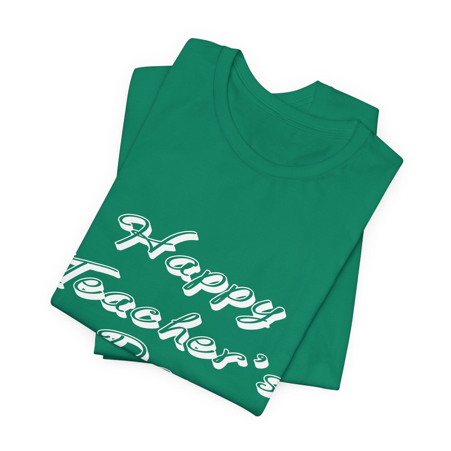 Teacher: Happy Teacher's Day! - Unisex Jersey Short Sleeve Tee - 13438