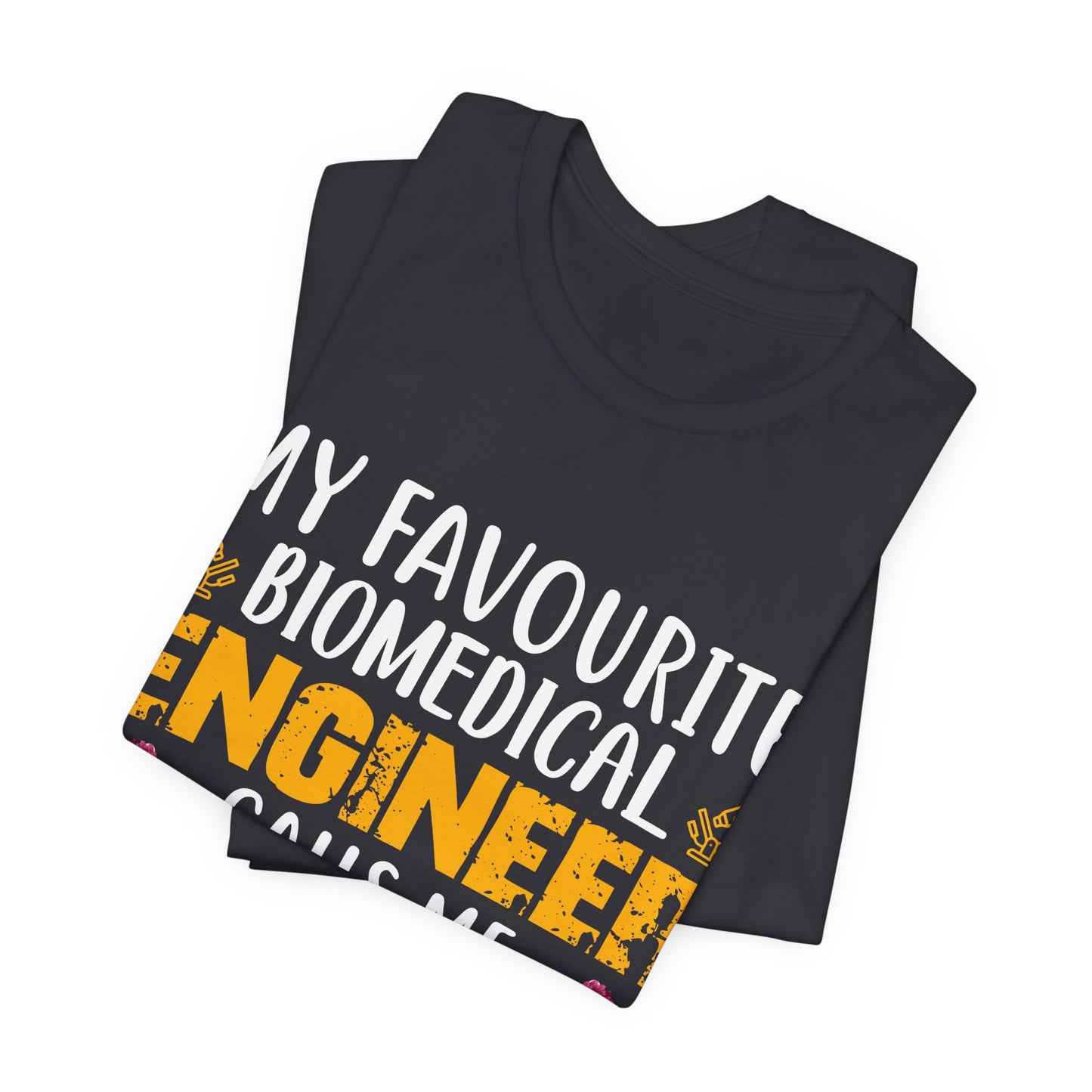 My Favorite Biochemical Engineer Calls Me Mom - Unisex Jersey Short Sleeve Tee - 13552
