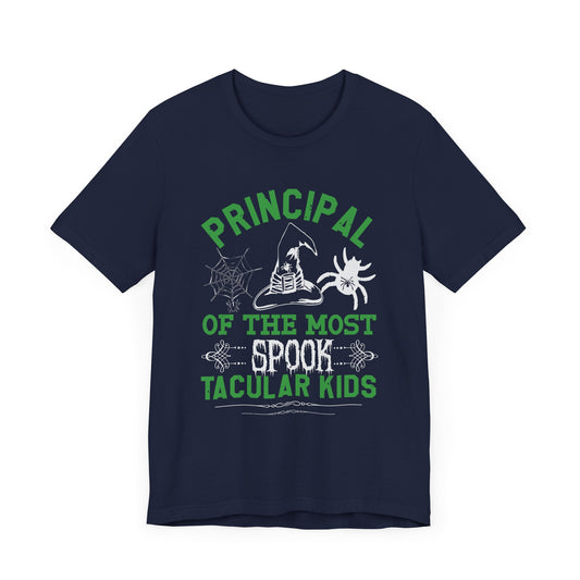 Principal of the Most Spook-Tacular Kids - Unisex Jersey Short Sleeve Tee - 12484