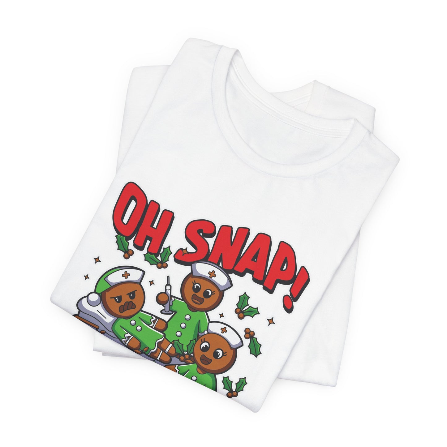 Christmas, Nurse, Oh Snap! - Unisex Jersey Short Sleeve Tee - 10351